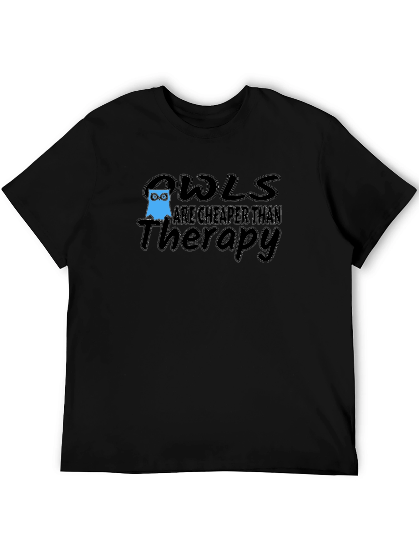 Owls are Cheaper Than Therapy T-Shirt