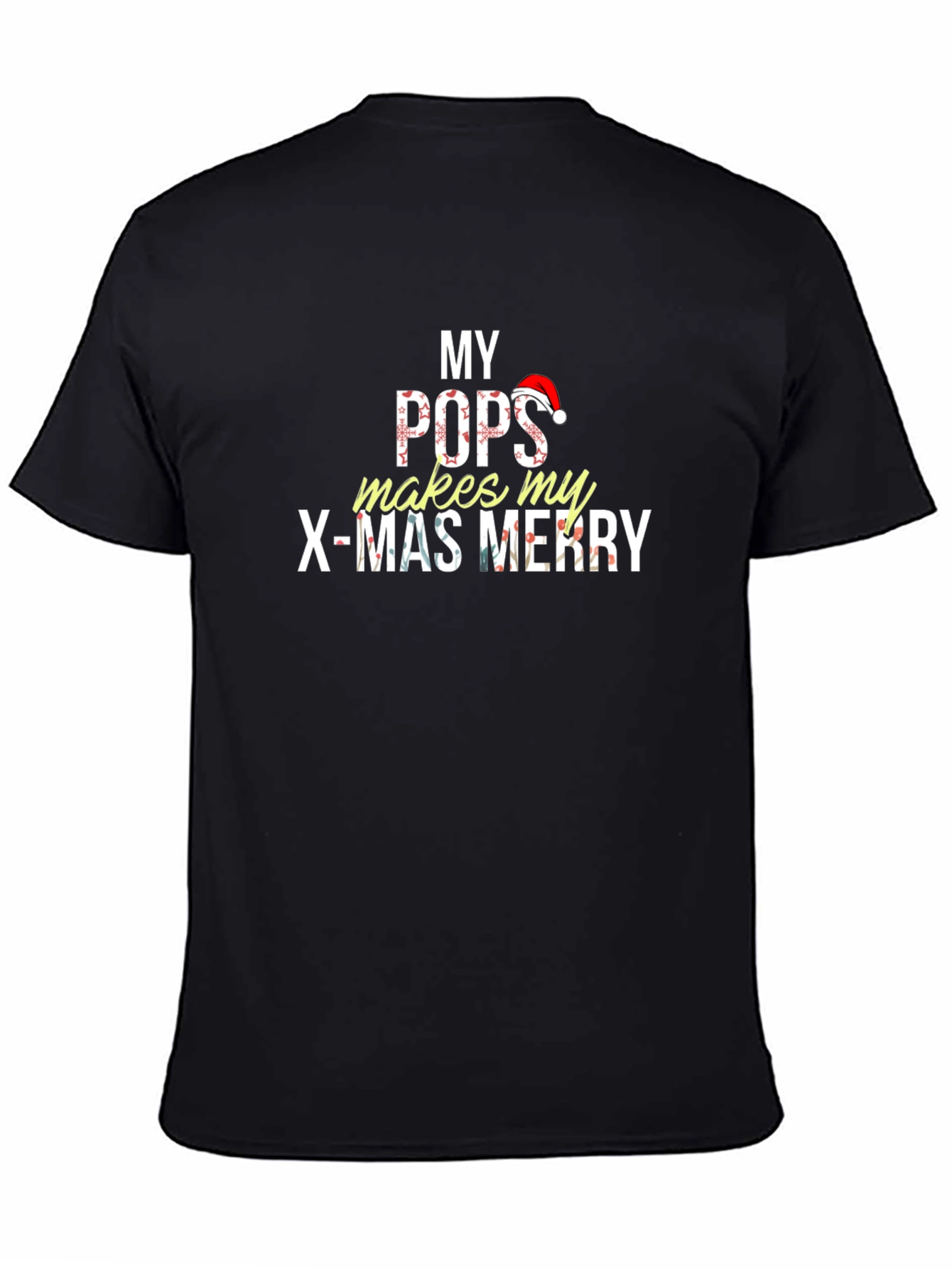 My Pops Makes My X-Mas Merry Christmas Holiday T-Shirt