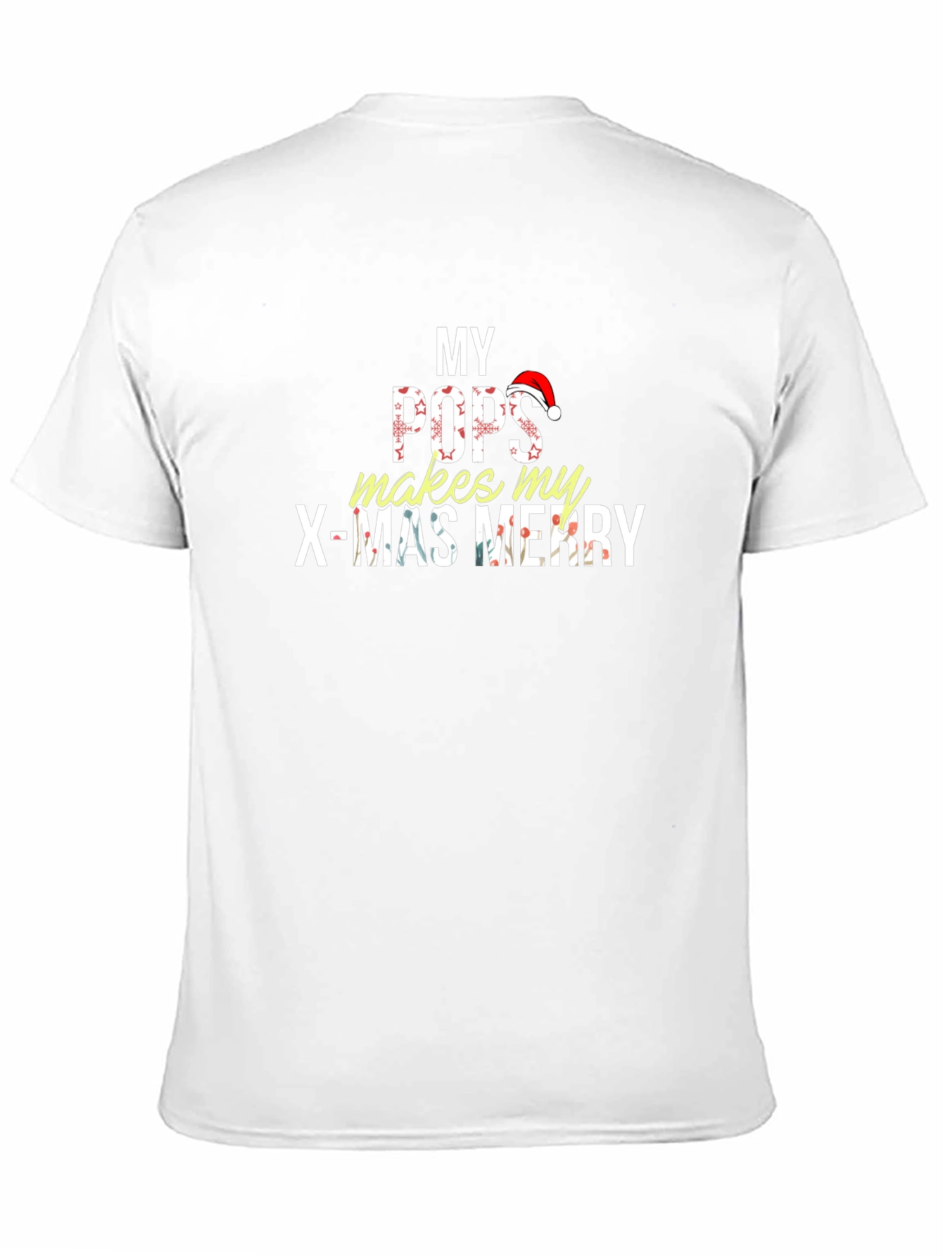 My Pops Makes My X-Mas Merry Christmas Holiday T-Shirt