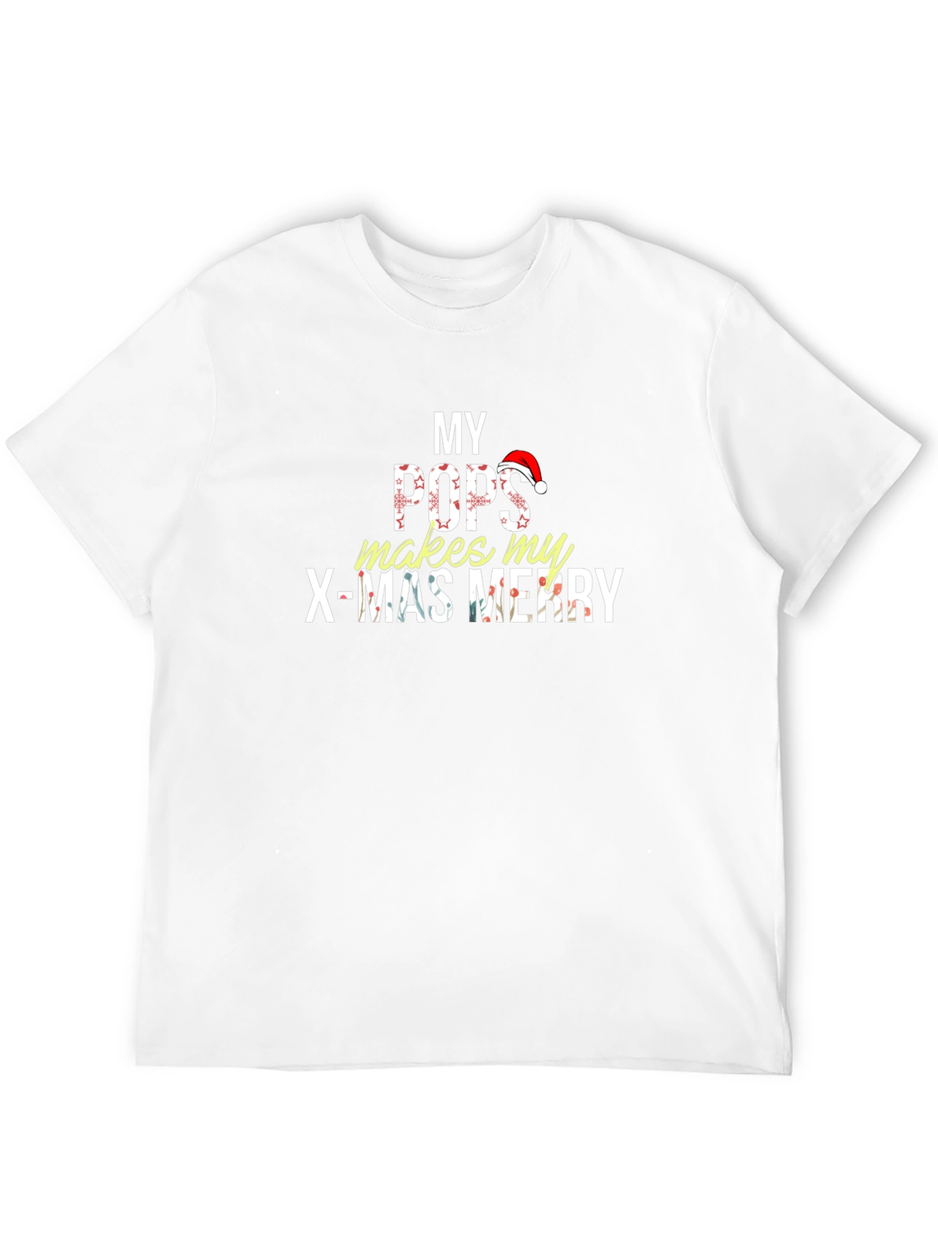 My Pops Makes My X-Mas Merry Christmas Holiday T-Shirt