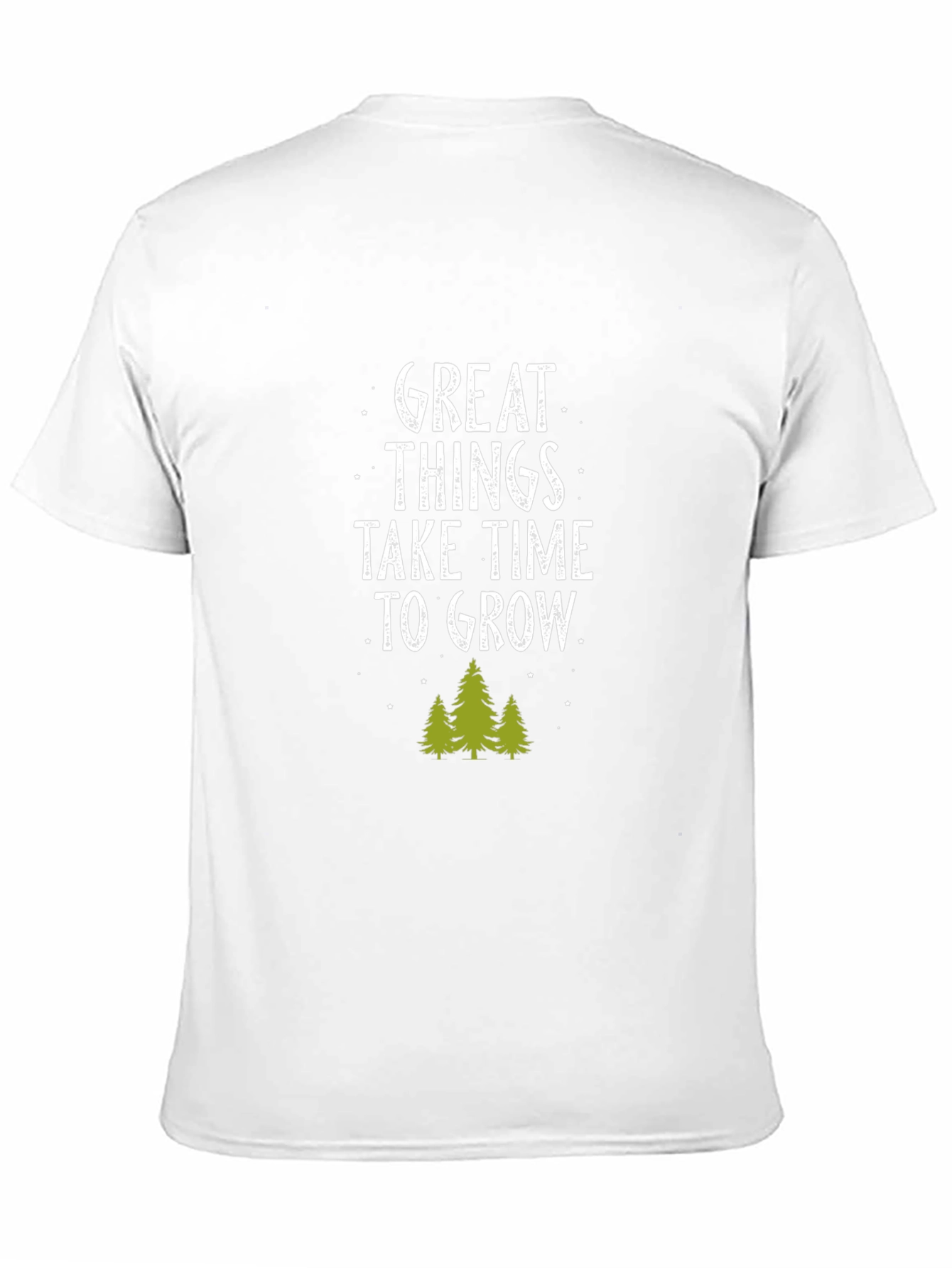 Great Things Take Time to Grow T-Shirt