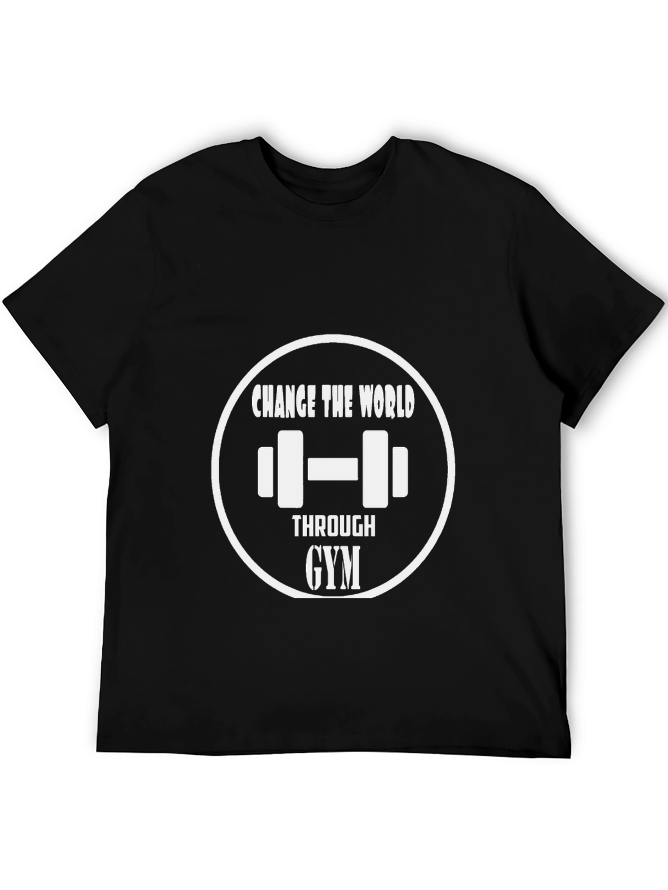Change the World Through Gym T-Shirt