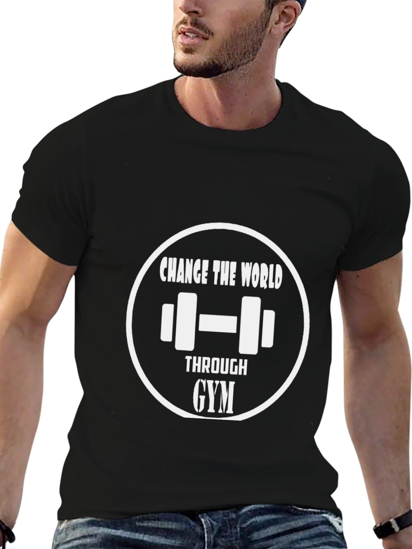 Change the World Through Gym T-Shirt