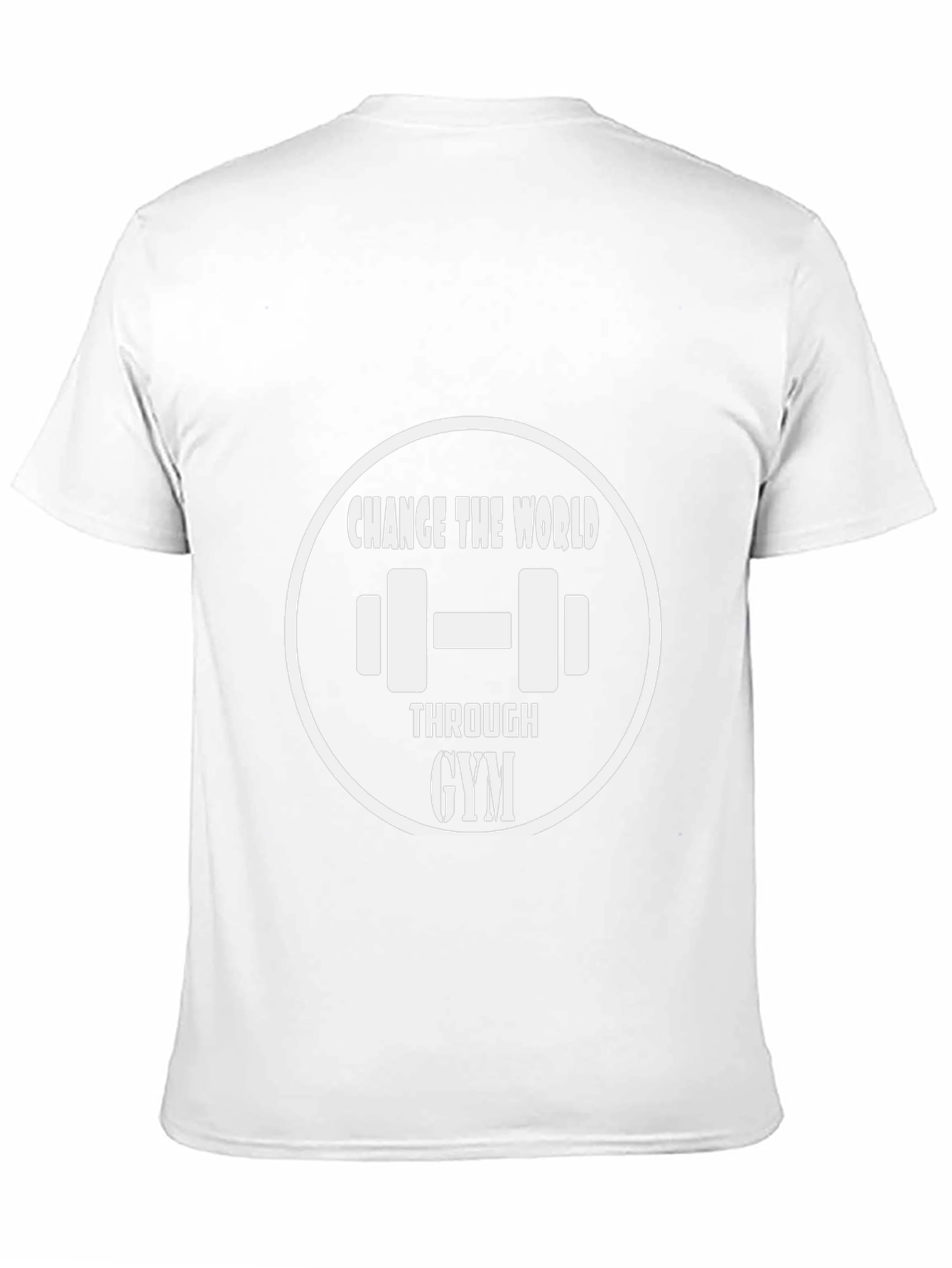 Change the World Through Gym T-Shirt