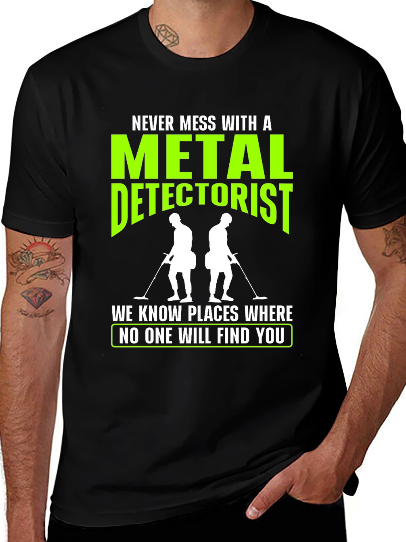 Metal Detectorist T-Shirt: Never Mess With Us!
