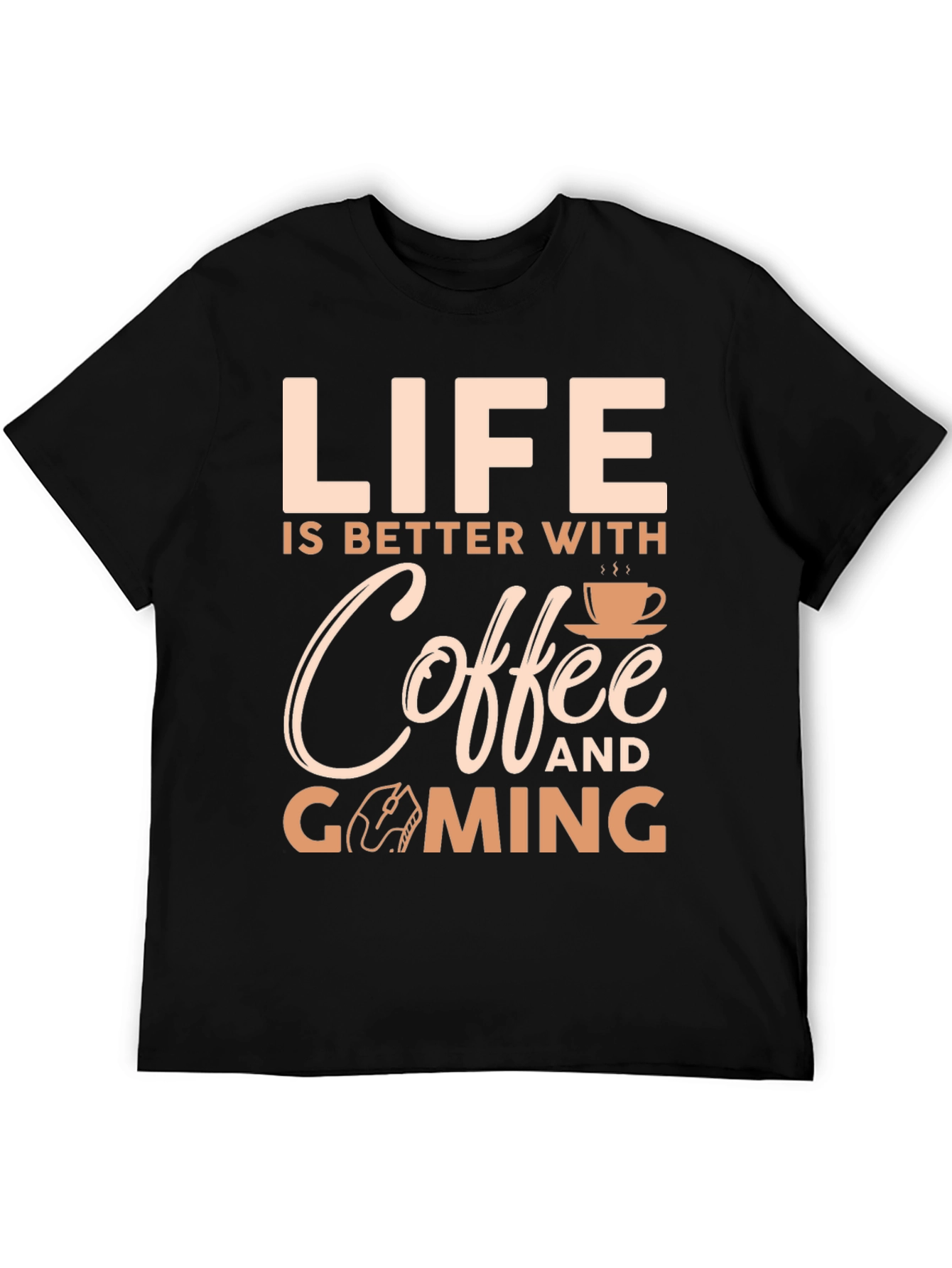 Life Is Better With Coffee And Gaming T-Shirt