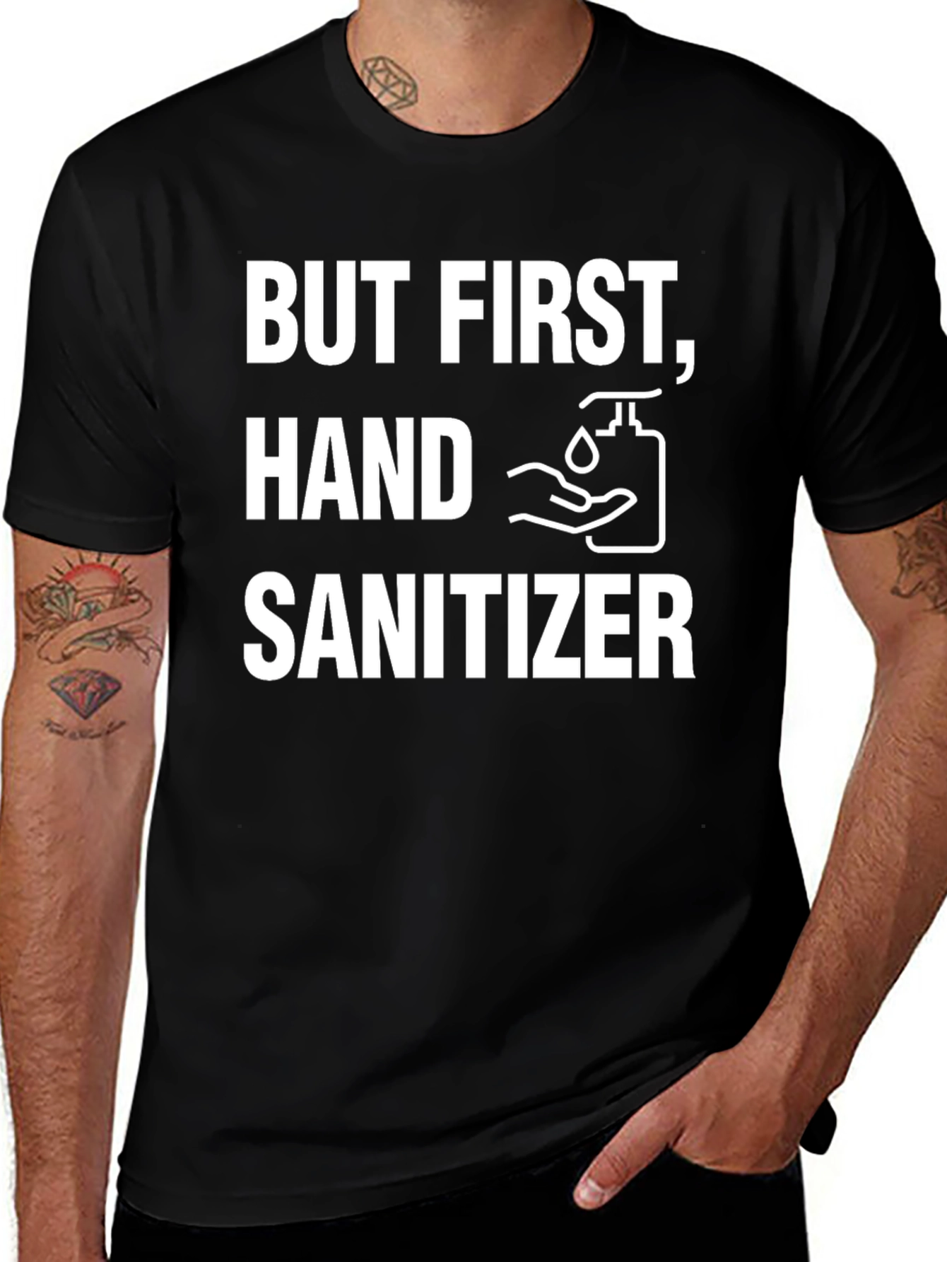 But First Hand Sanitizer Graphic Tee