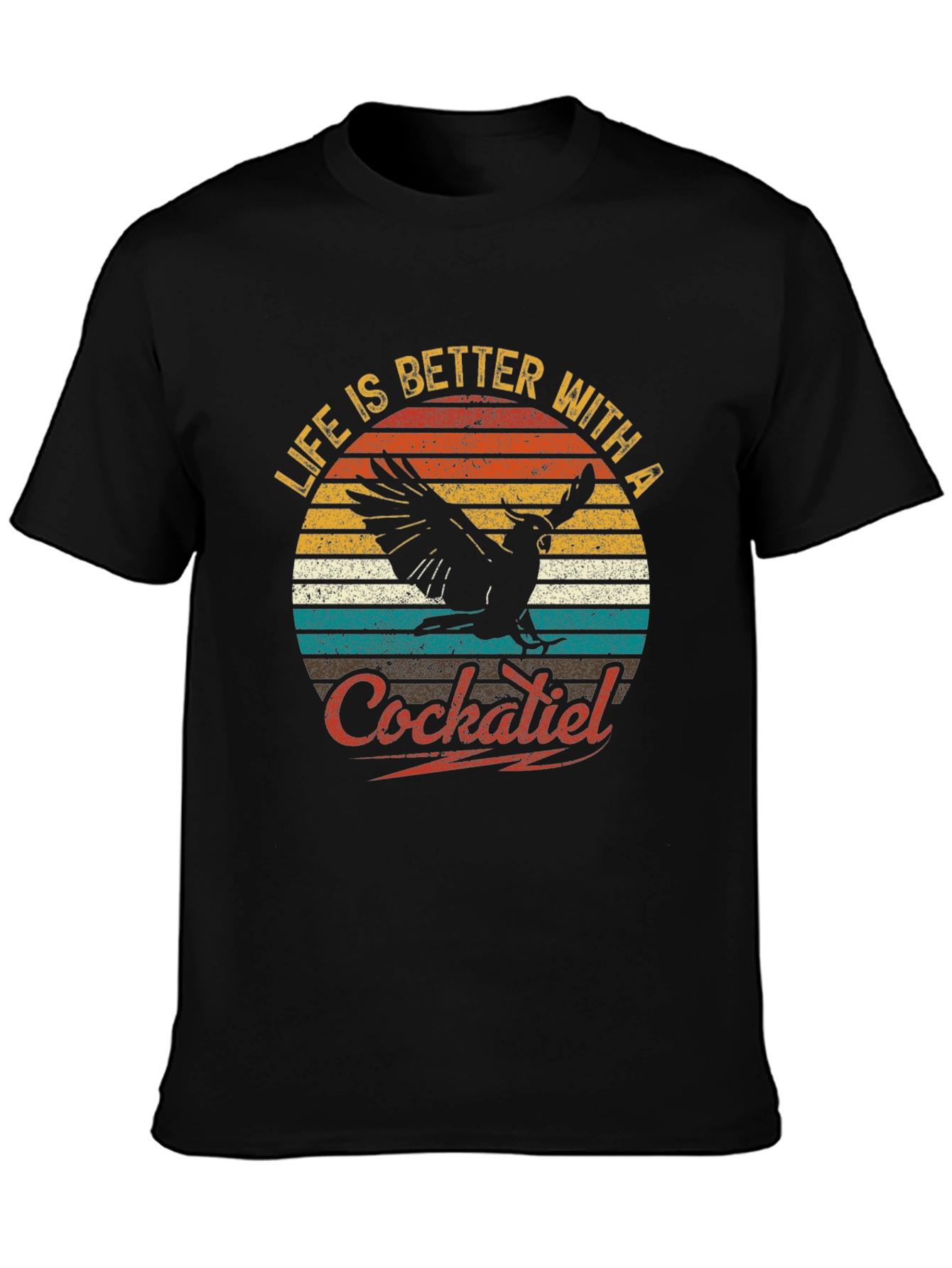 Life is Better with a Cockatiel T-Shirt