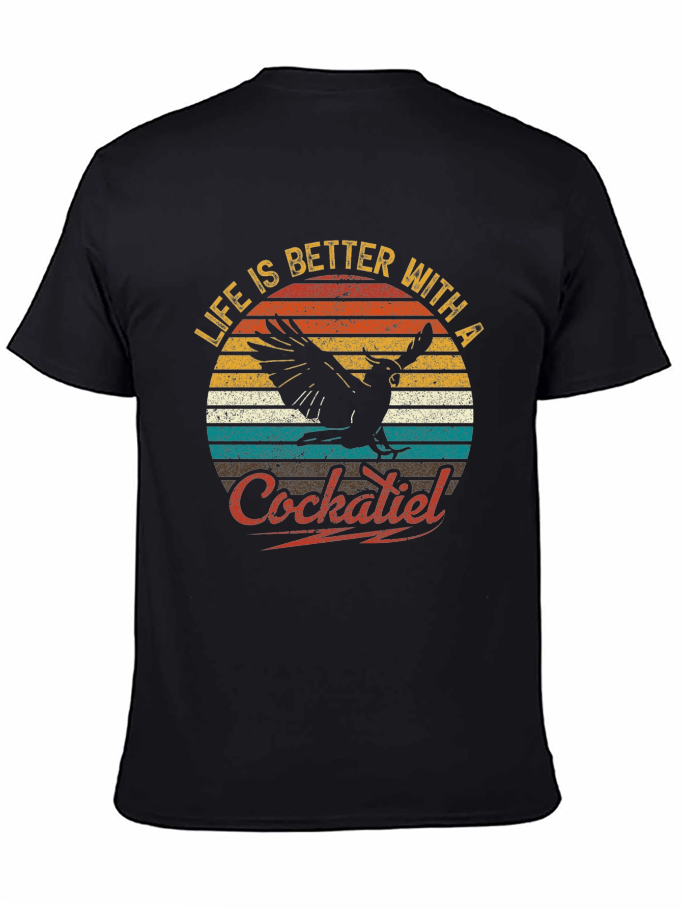 Life is Better with a Cockatiel T-Shirt