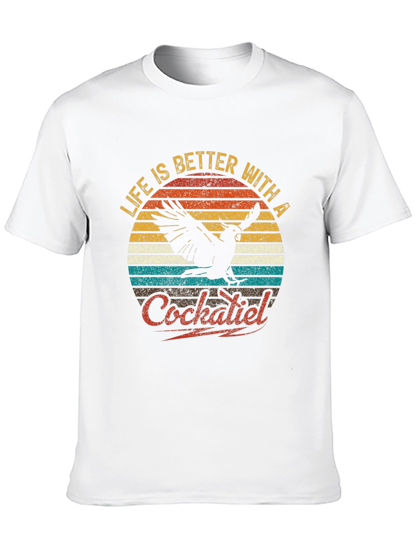 Life is Better with a Cockatiel T-Shirt