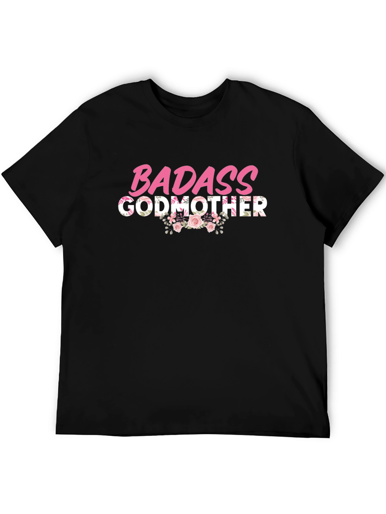 Badass Godmother Floral Graphic T-Shirt