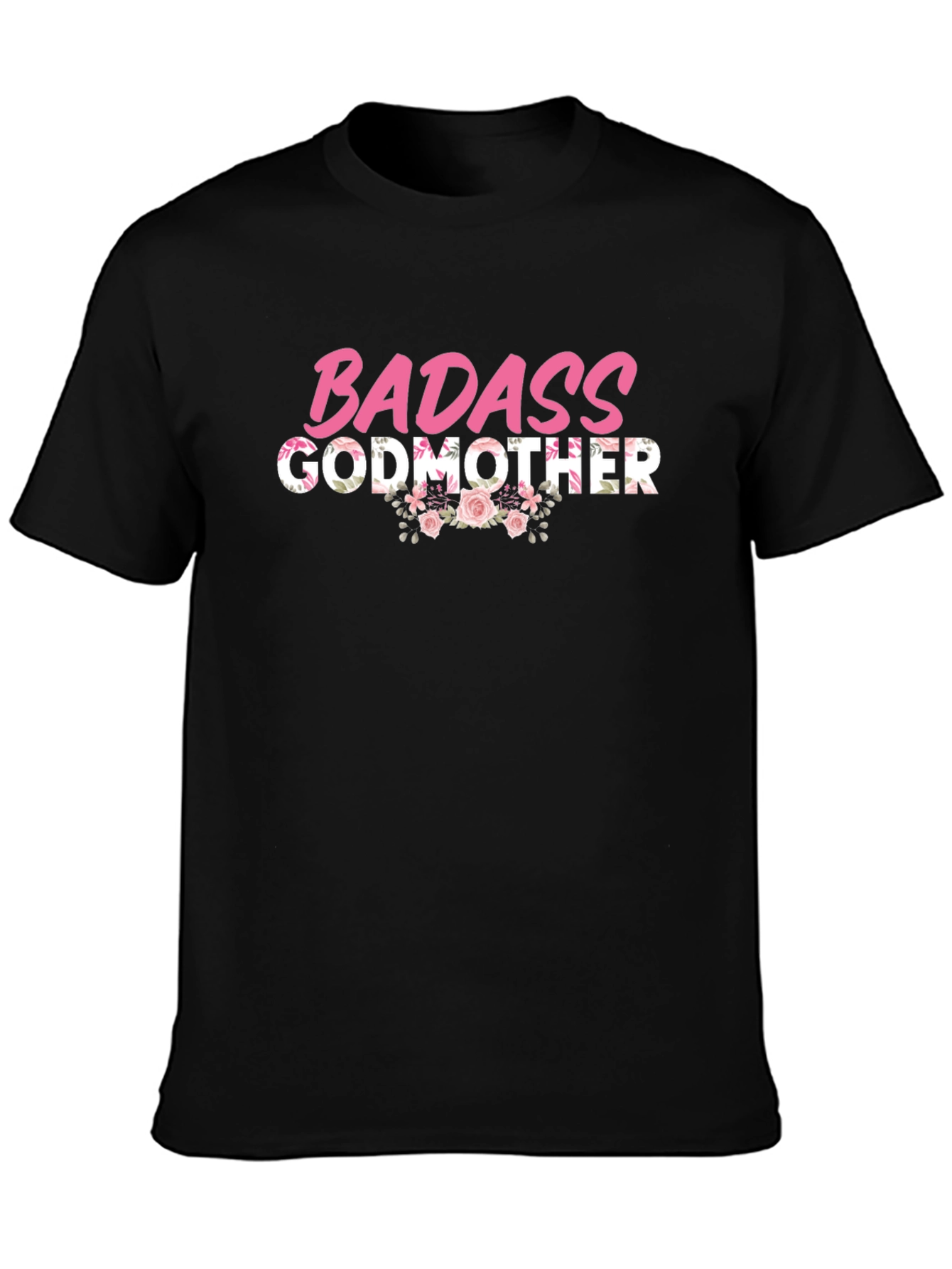 Badass Godmother Floral Graphic T-Shirt