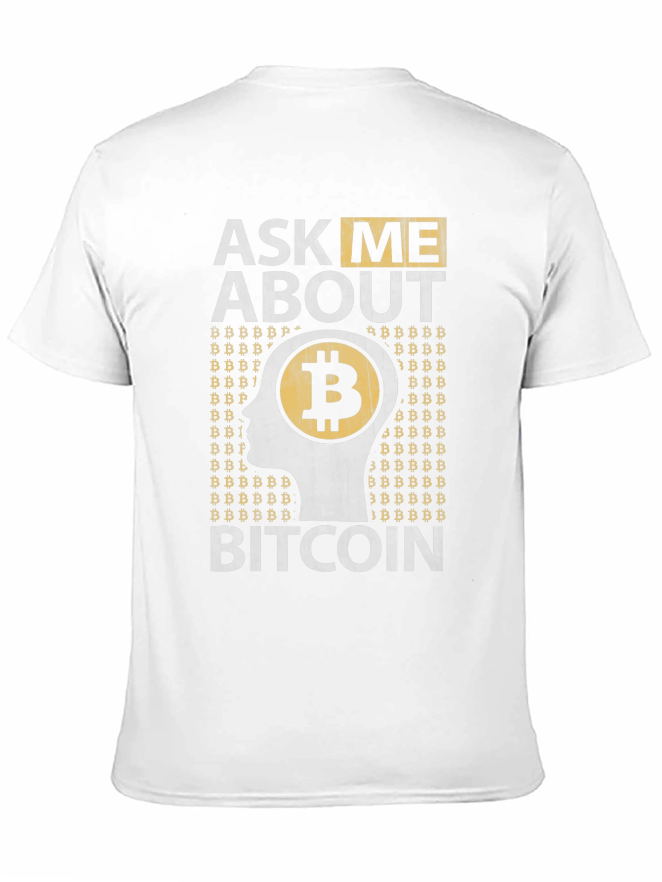 Ask Me About Bitcoin Graphic Tee