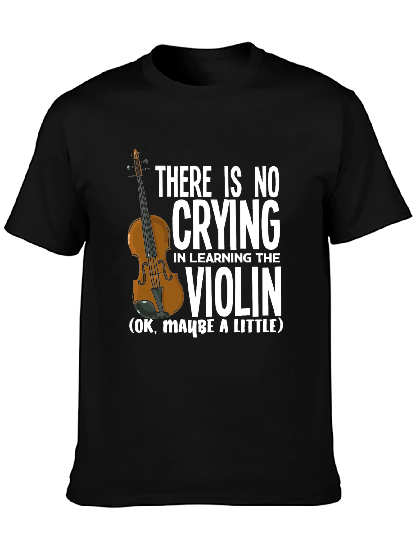 There is No Crying Violin T-Shirt