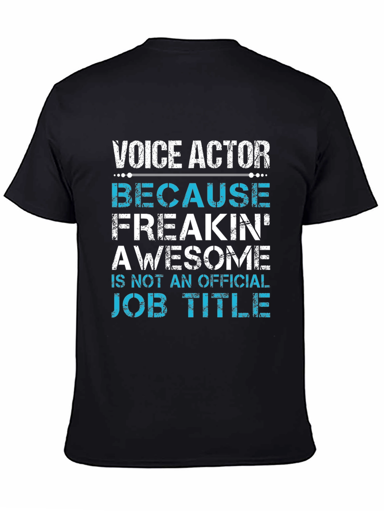 Voice Actor Freakin Awesome Job Title T-Shirt