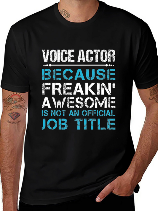 Voice Actor Freakin Awesome Job Title T-Shirt