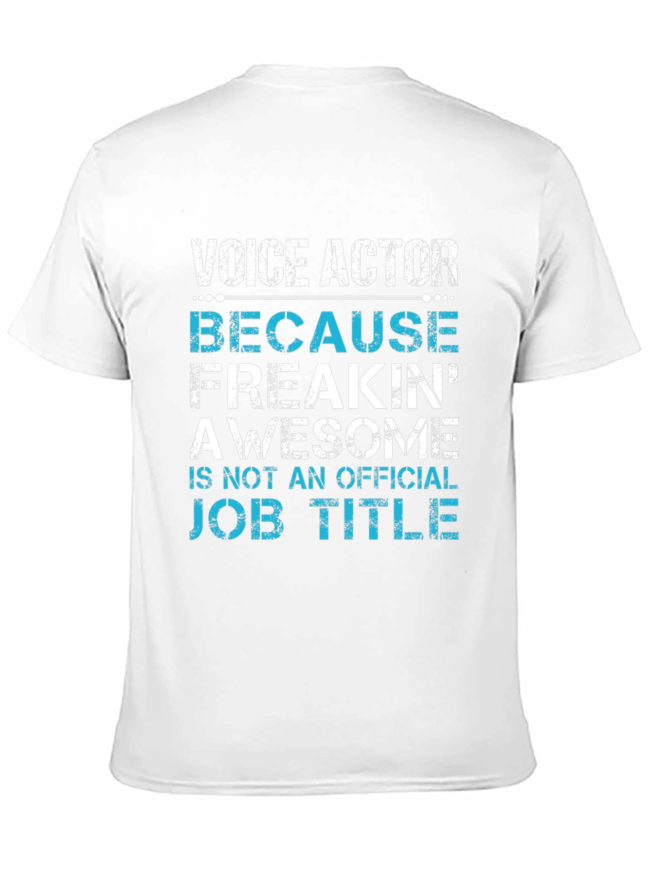Voice Actor Freakin Awesome Job Title T-Shirt