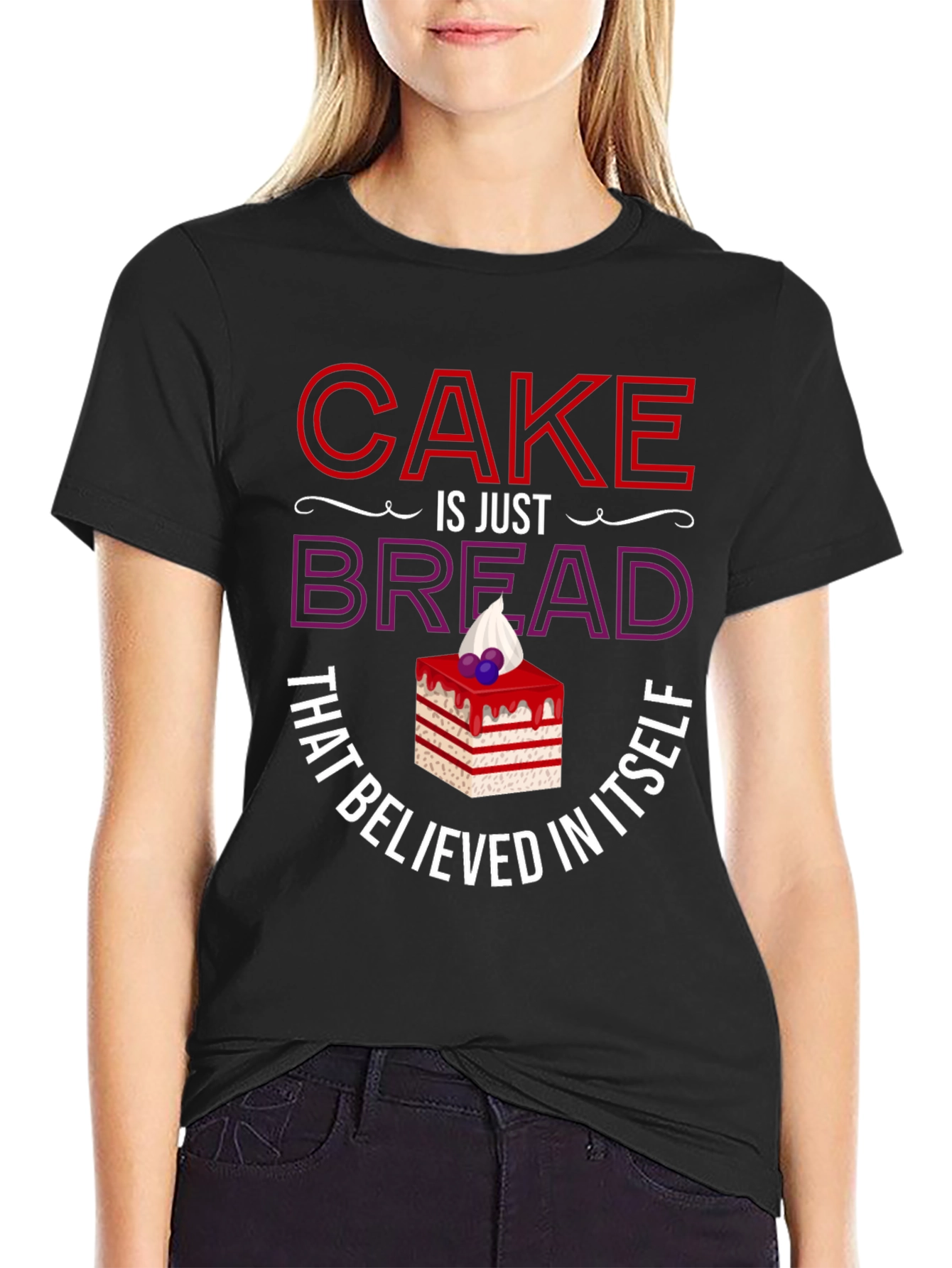 Cake Is Just Bread T-Shirt Funny Foodie Tee