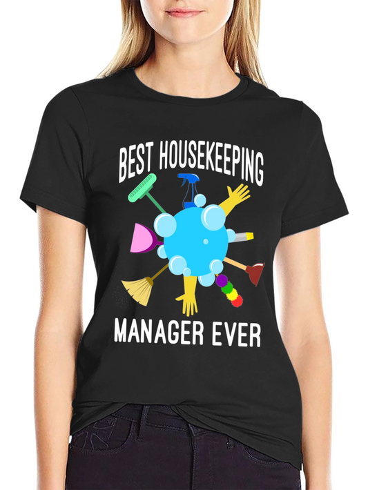 Best Housekeeping Manager Ever Graphic T-Shirt