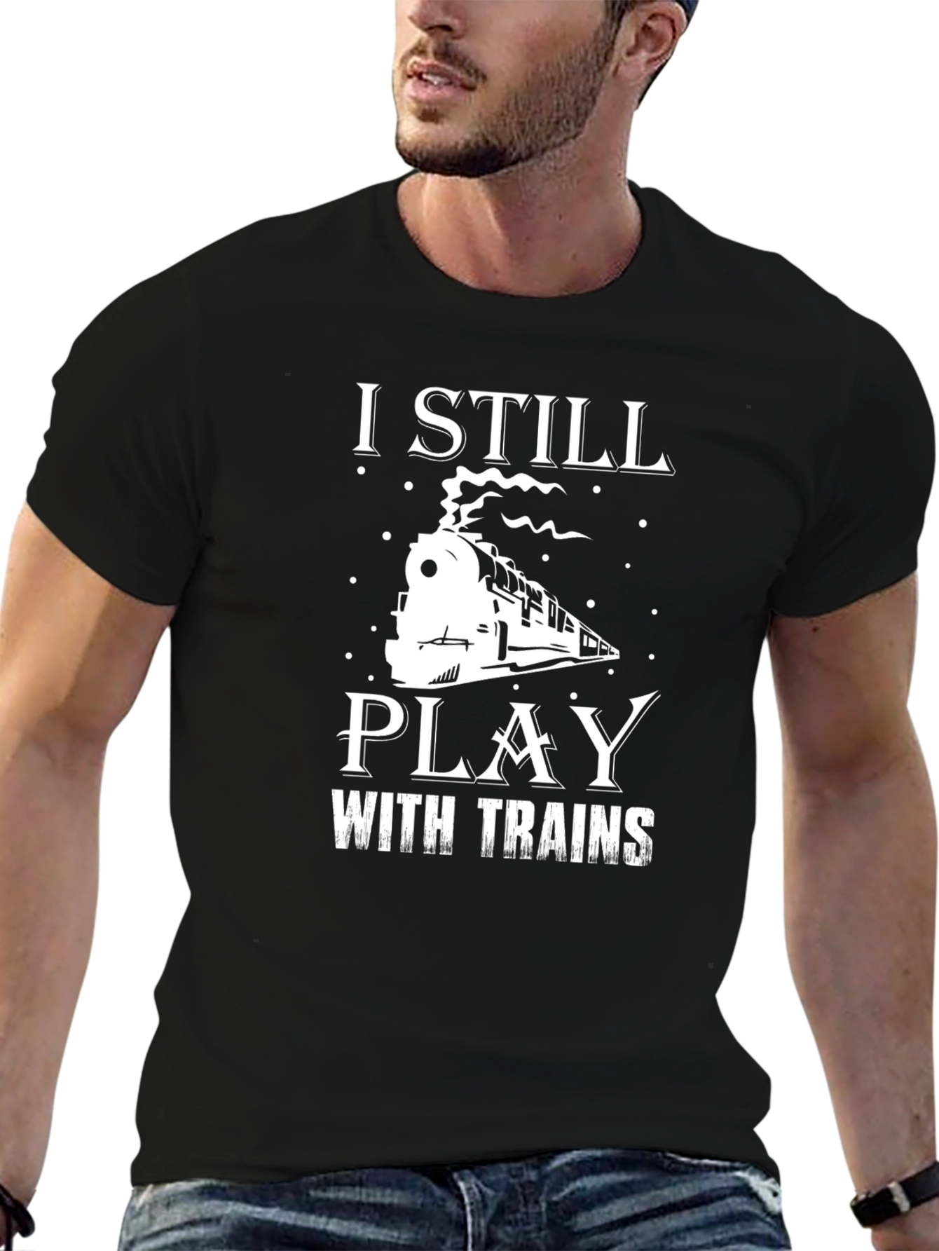 I Still Play with Trains Graphic Tee