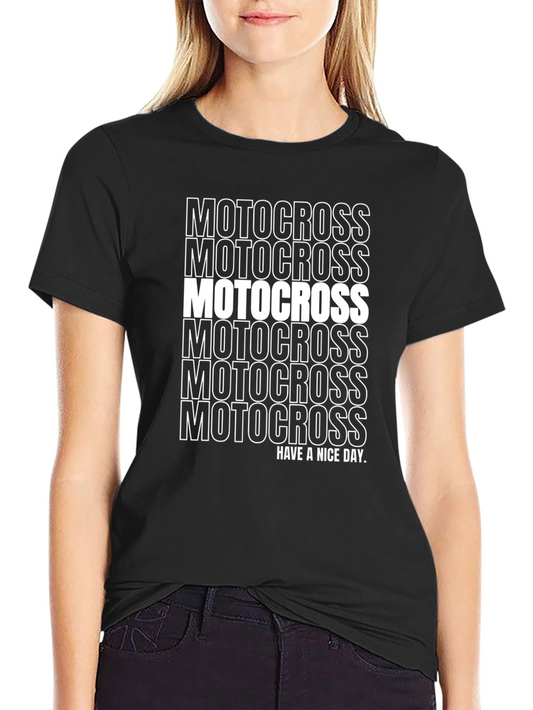 Motocross T-Shirt - Have a Nice Day - Black Tee
