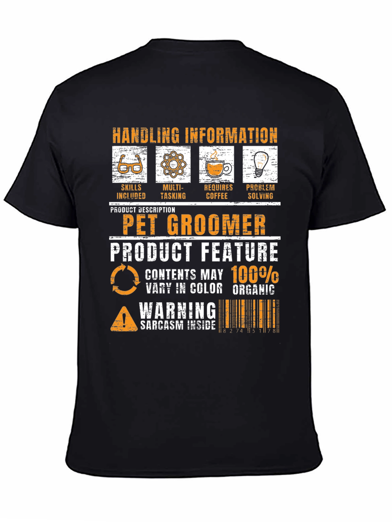 Pet Groomer Skills T-Shirt: Handling Info Sarcasm Inside