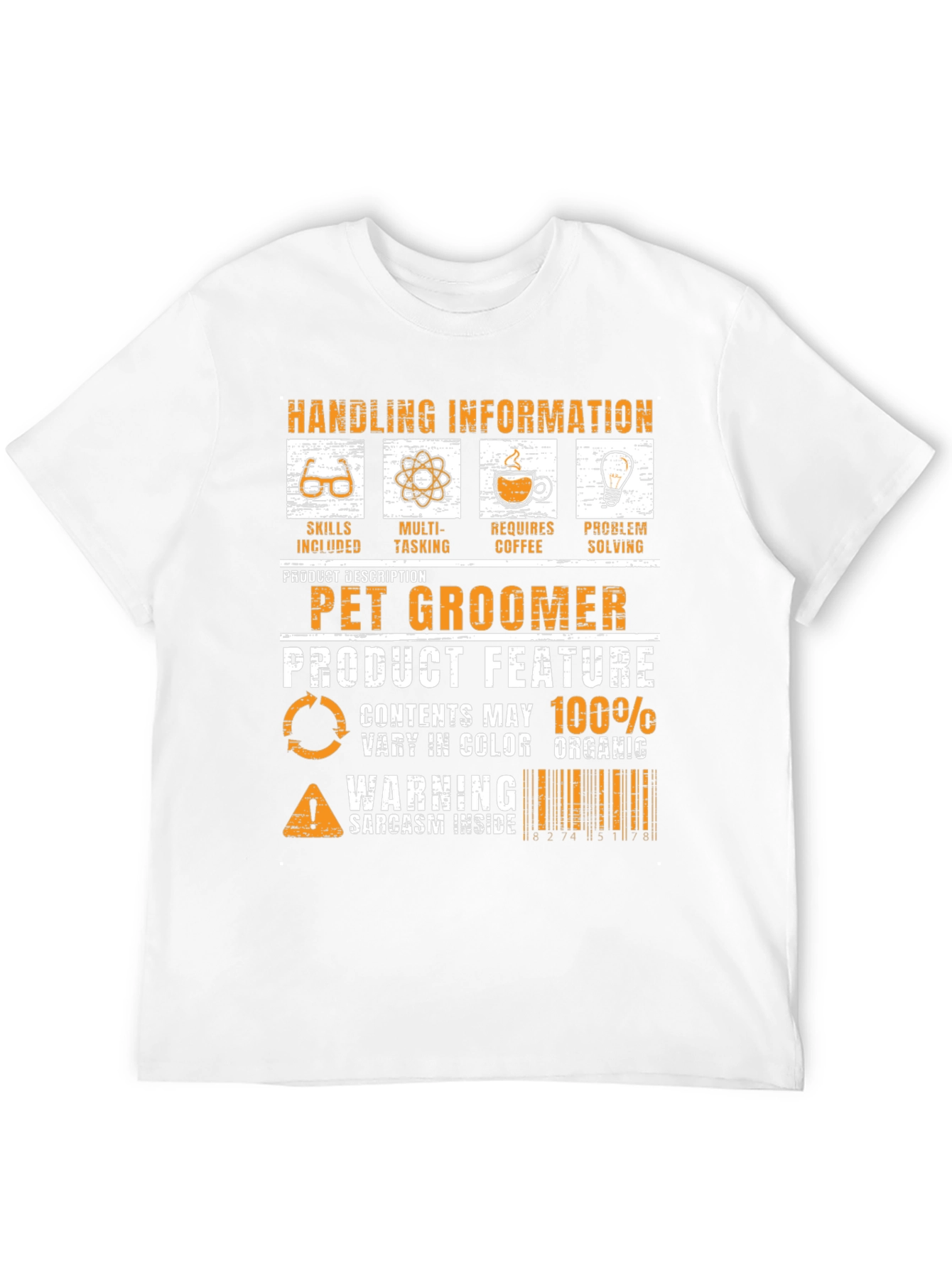 Pet Groomer Skills T-Shirt: Handling Info Sarcasm Inside