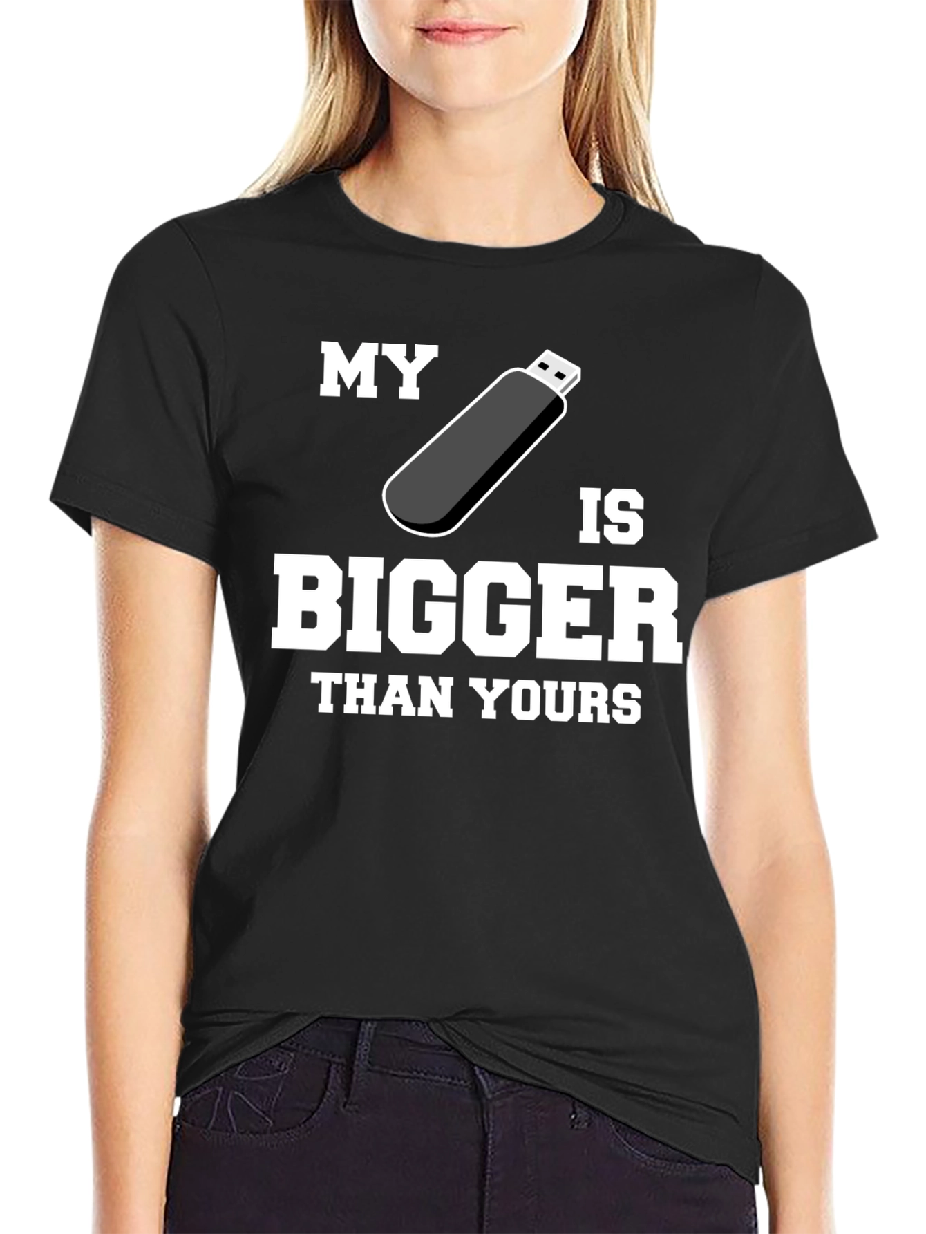 My USB is Bigger Than Yours - Funny T-Shirt