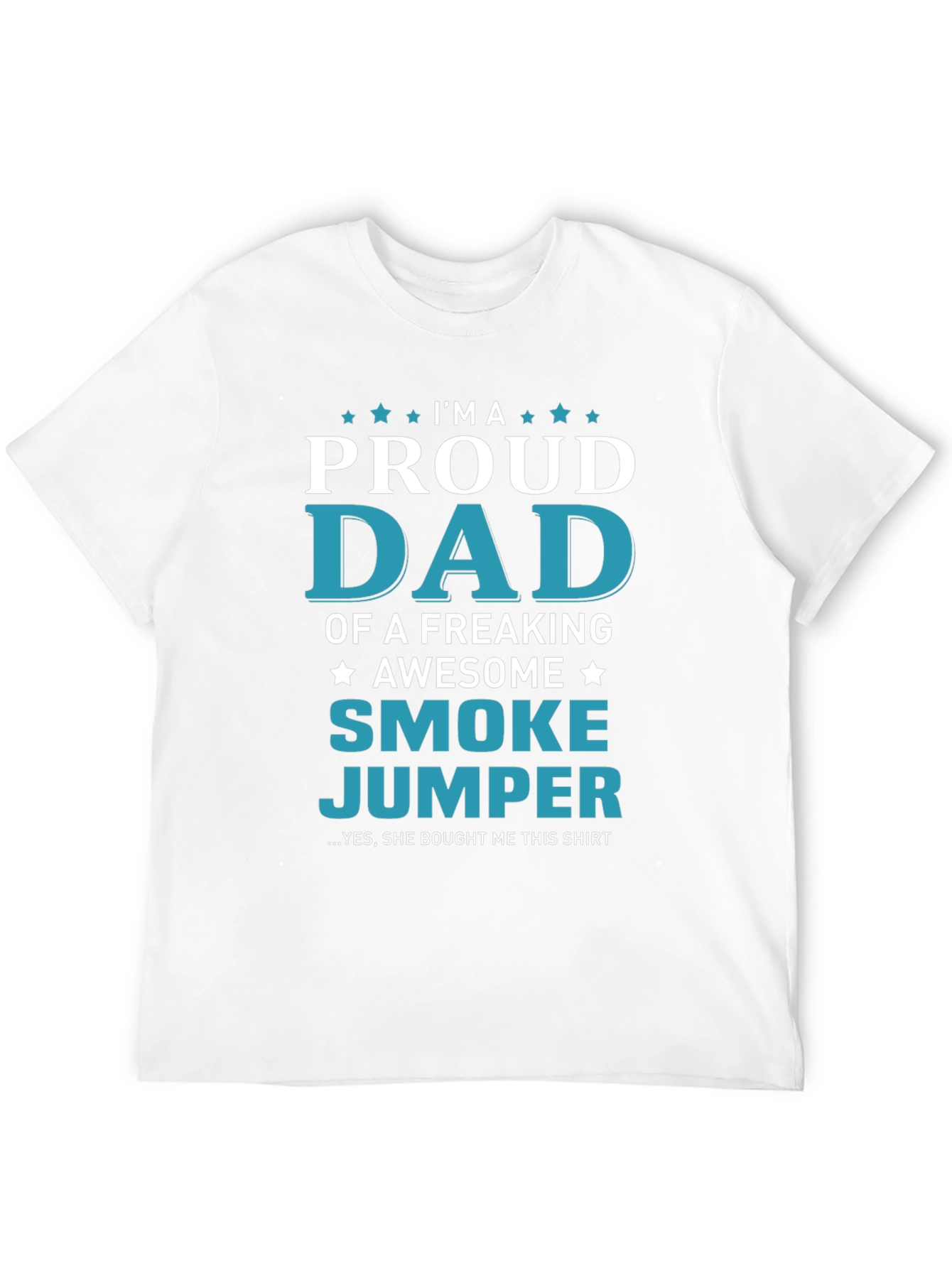 Proud Smoke Jumper Dad Graphic T-Shirt