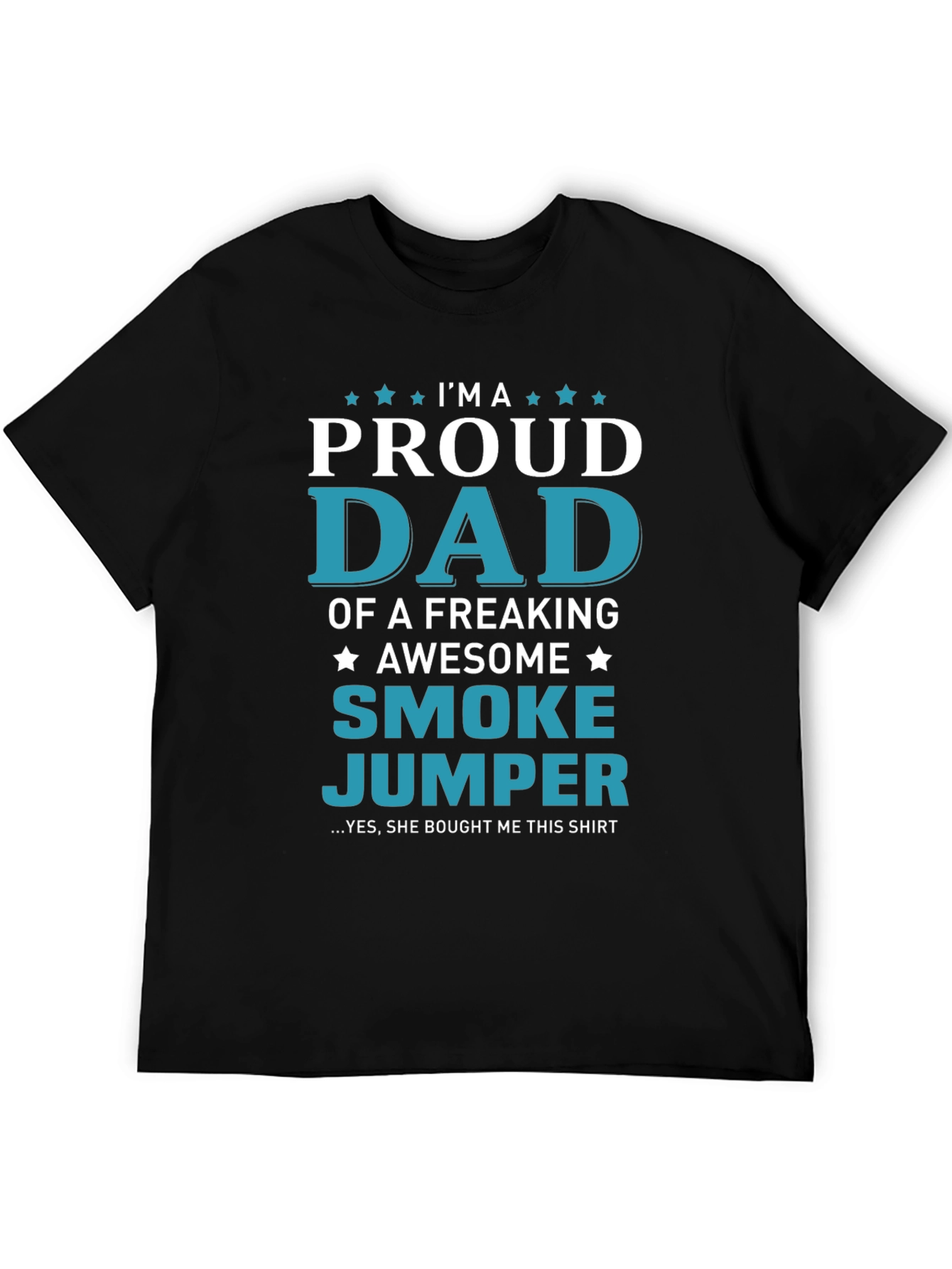 Proud Smoke Jumper Dad Graphic T-Shirt