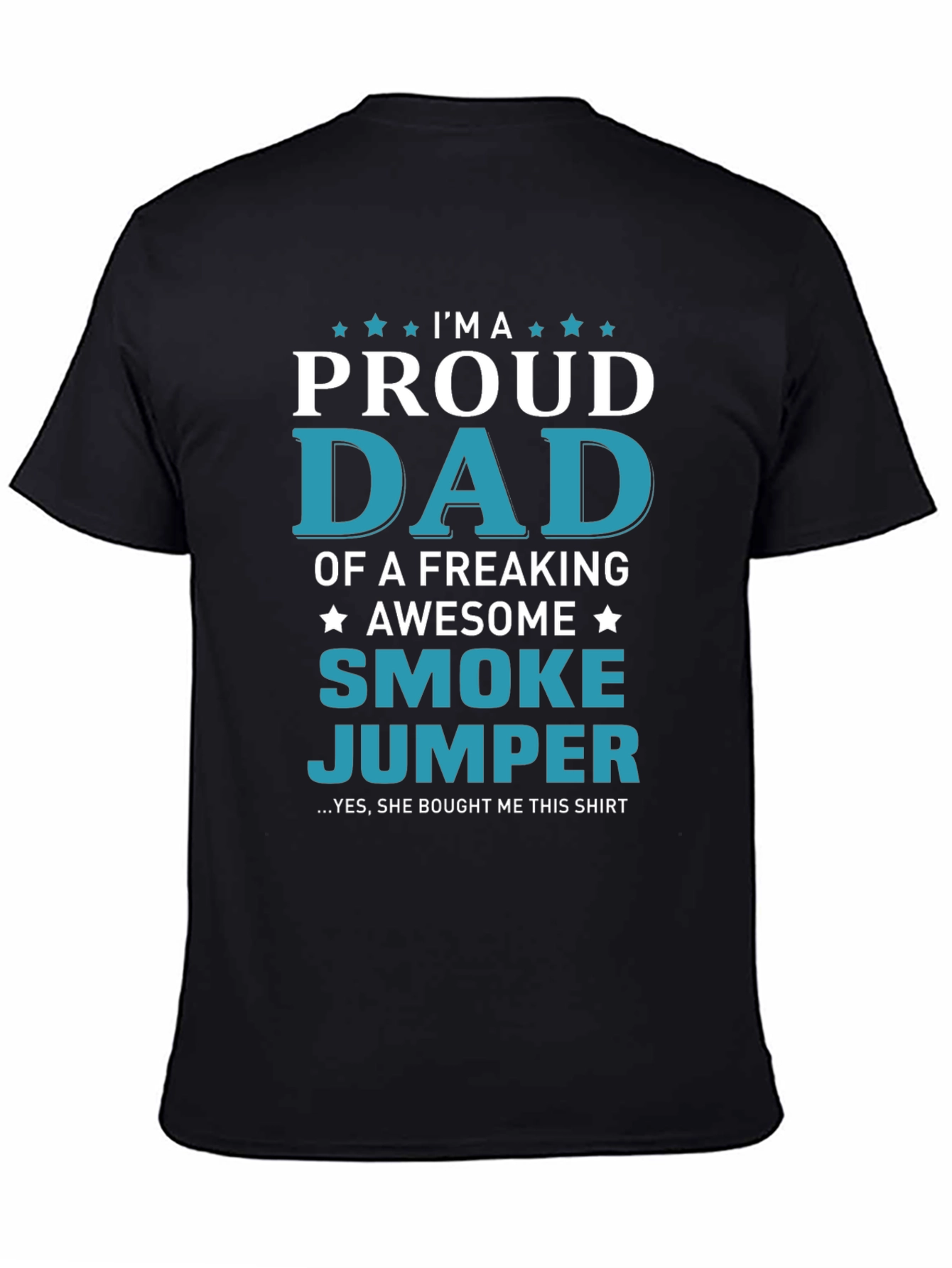 Proud Smoke Jumper Dad Graphic T-Shirt