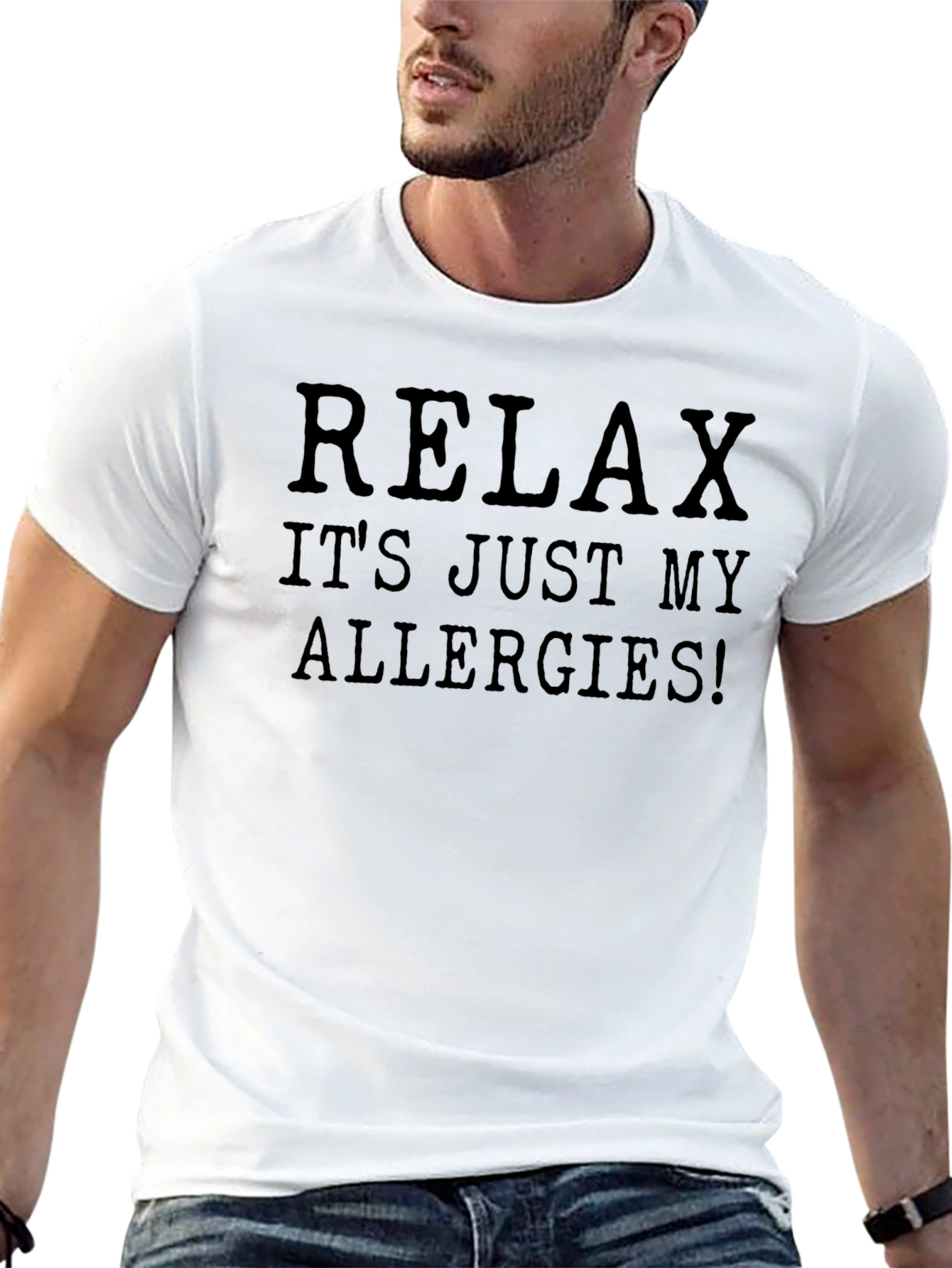 Relax Its Just My Allergies! Graphic Tee