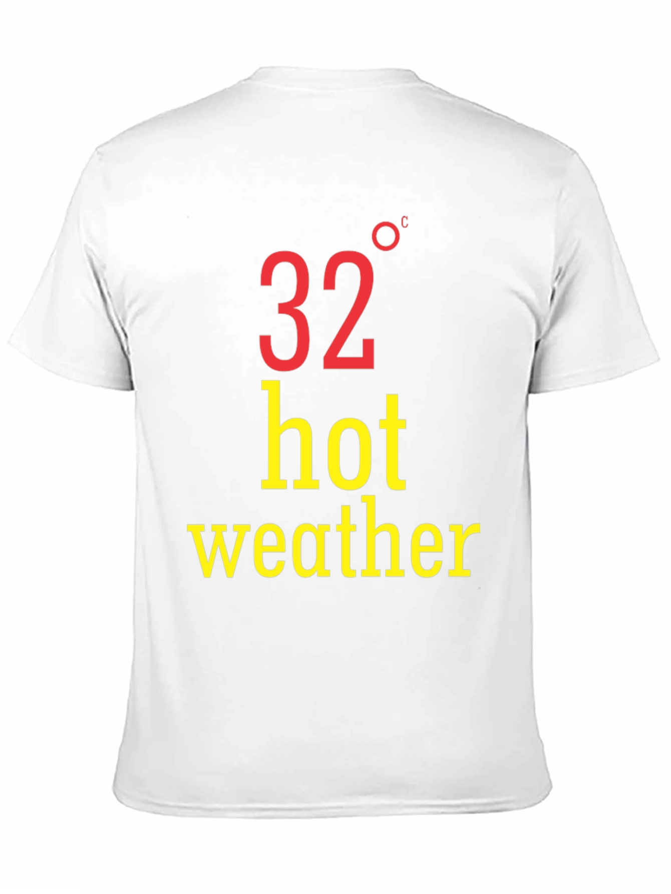 Hot Weather T-Shirt - 32 Degrees