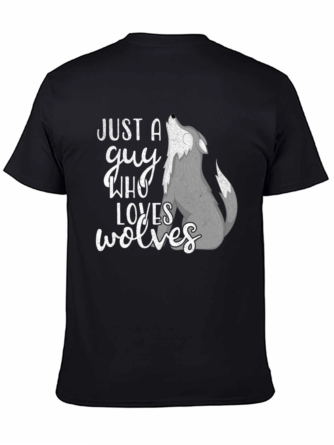 Just A Guy Who Loves Wolves T-Shirt