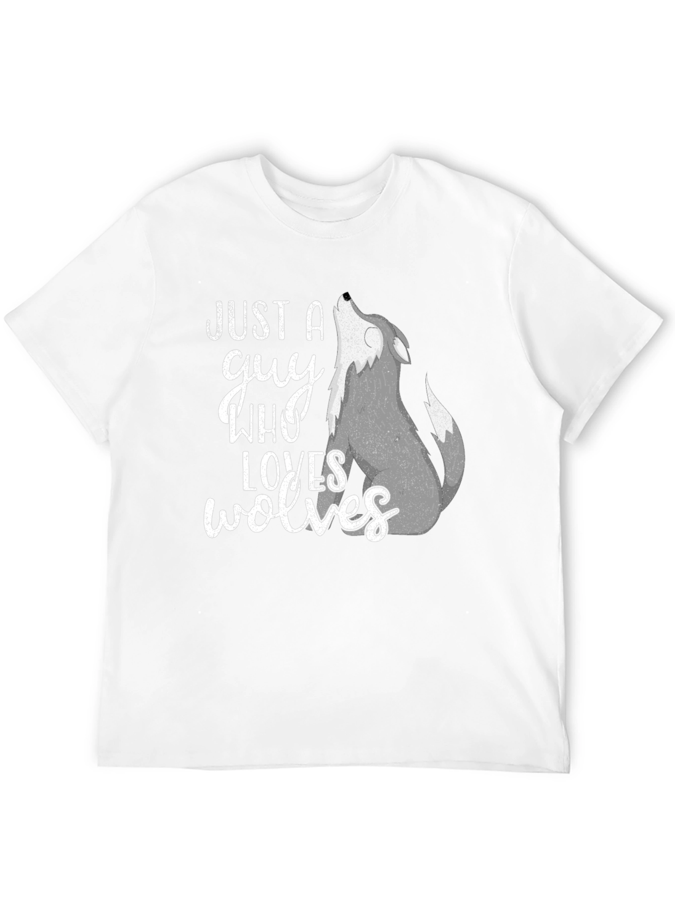 Just A Guy Who Loves Wolves T-Shirt
