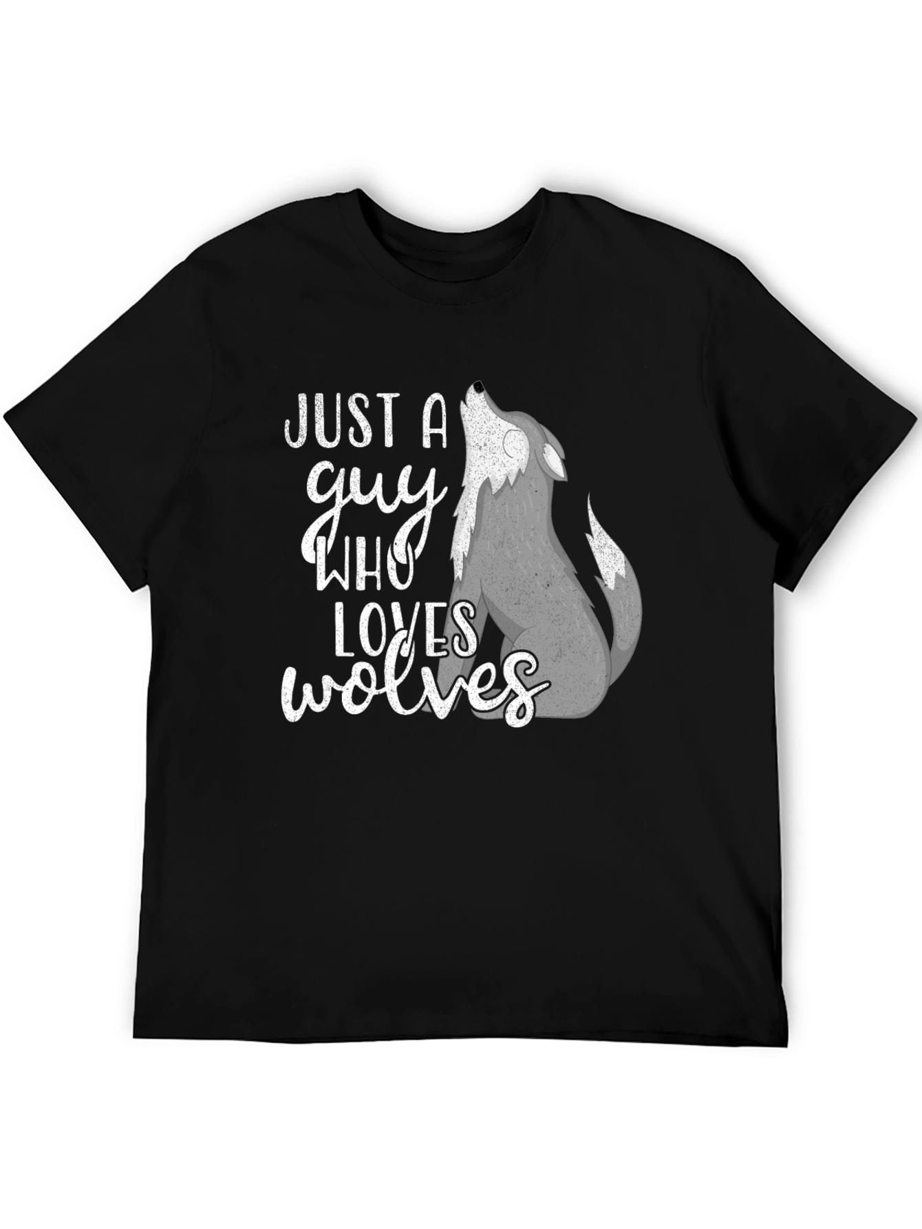 Just A Guy Who Loves Wolves T-Shirt