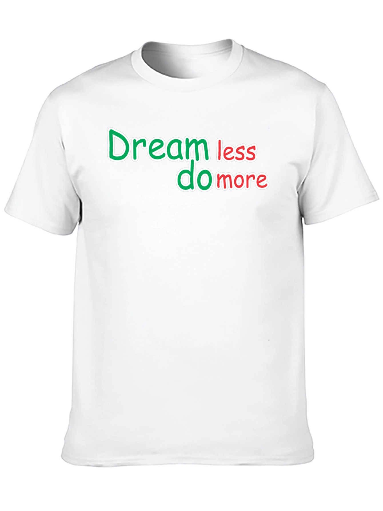 Dream Less Do More Black T-Shirt