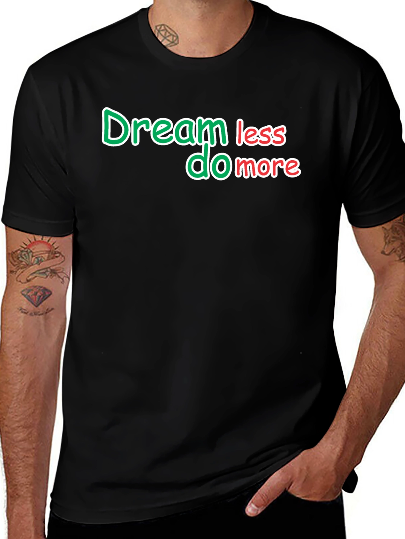 Dream Less Do More Black T-Shirt
