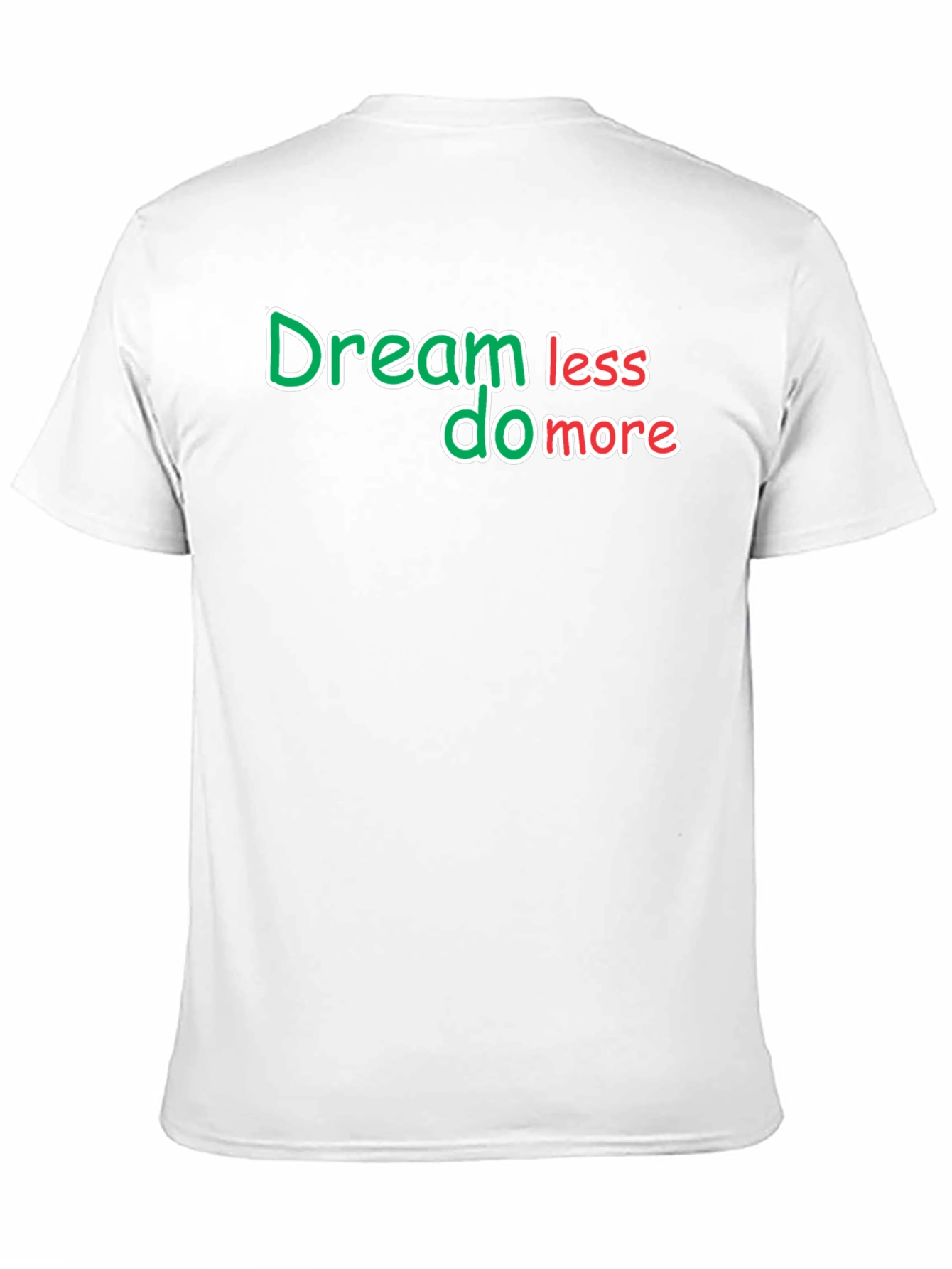 Dream Less Do More Black T-Shirt