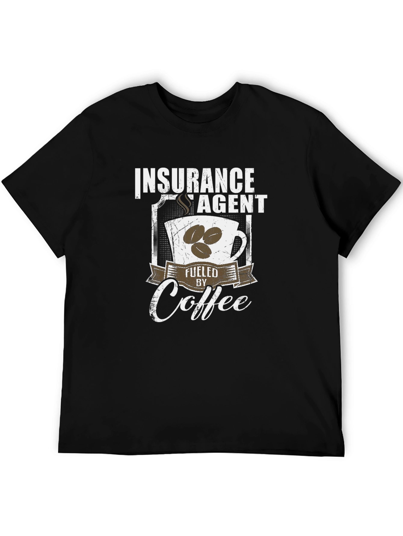 Insurance Agent Fuelled by Coffee T-Shirt
