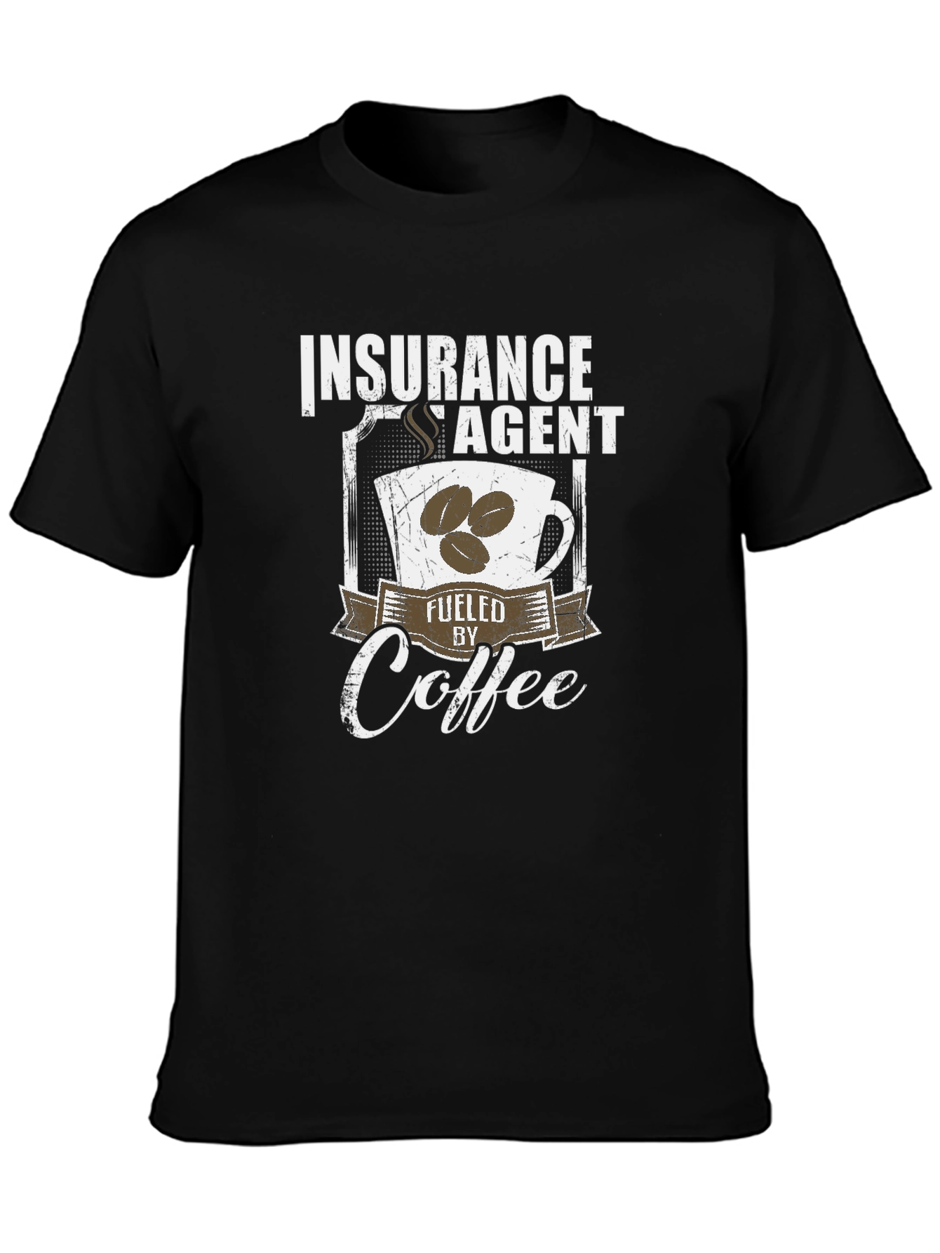 Insurance Agent Fuelled by Coffee T-Shirt
