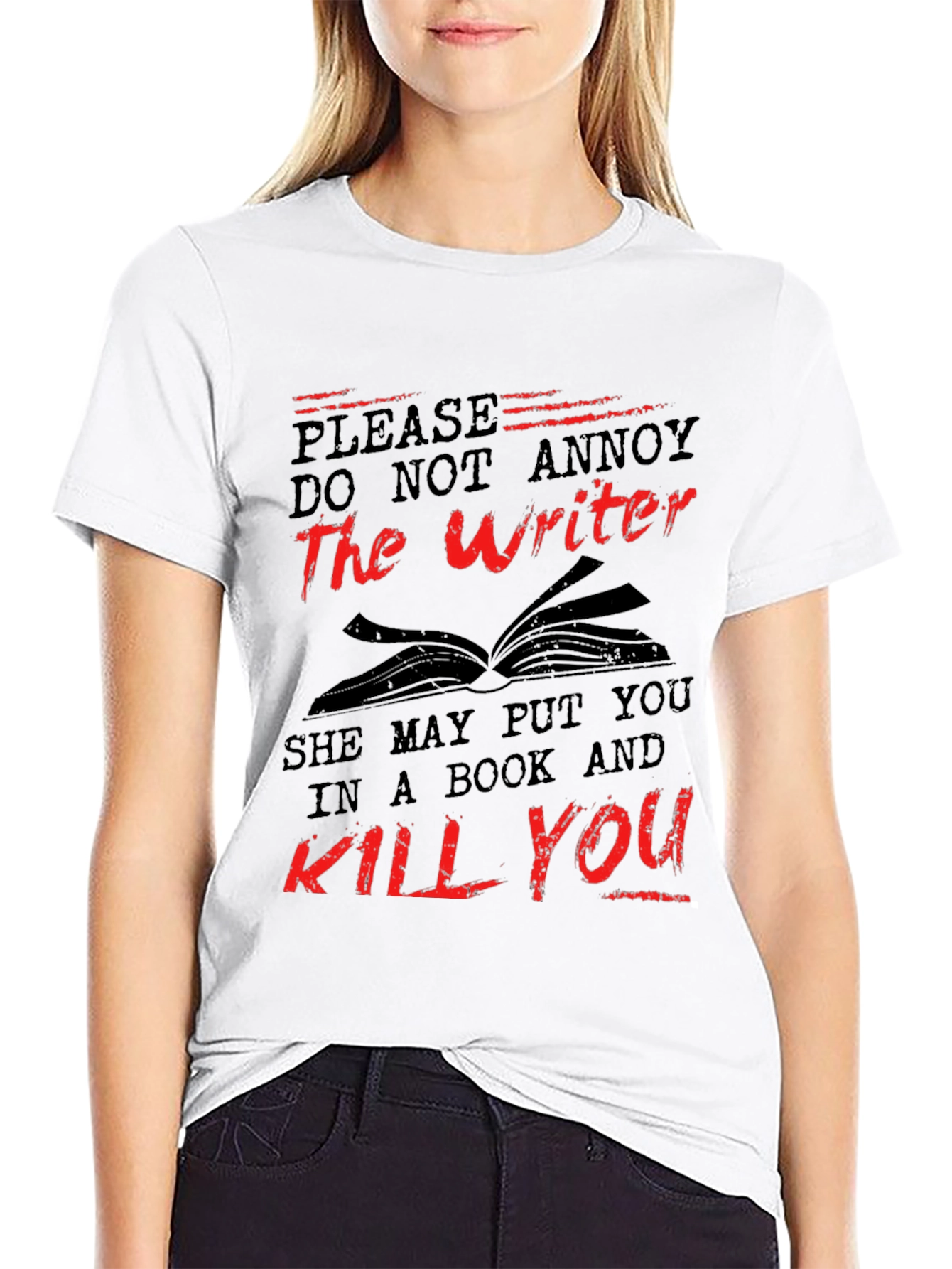 Do Not Annoy the Writer T-Shirt
