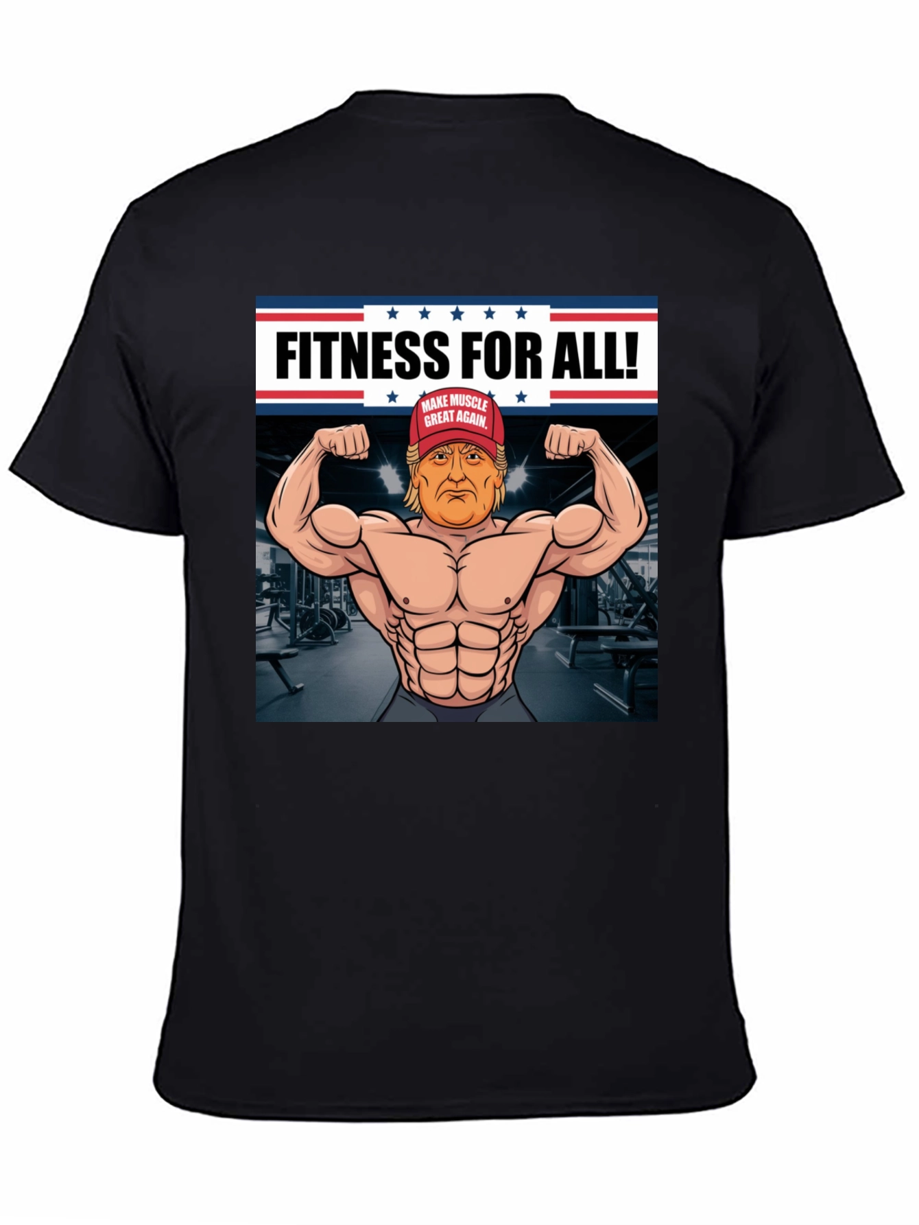 Fitness For All Trump Muscle T-Shirt