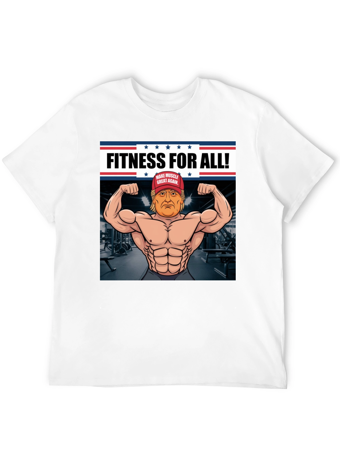 Fitness For All Trump Muscle T-Shirt