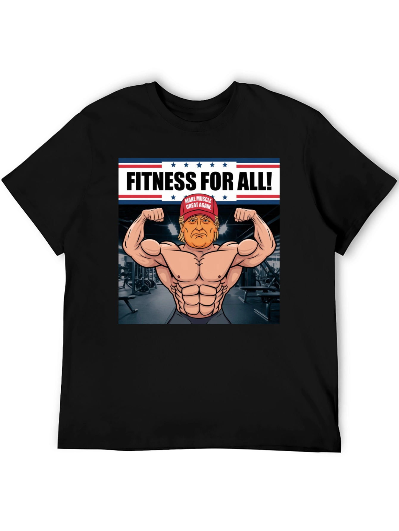Fitness For All Trump Muscle T-Shirt
