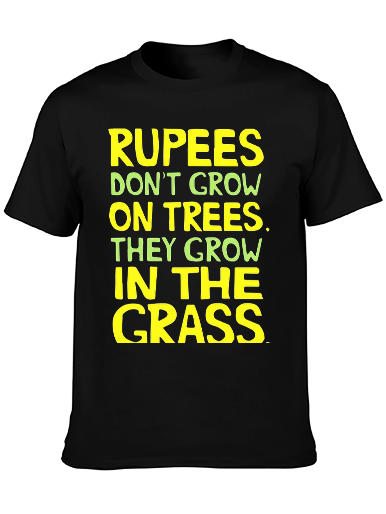 Rupees in Grass Graphic Tee - Funny Sarcastic T-Shirt