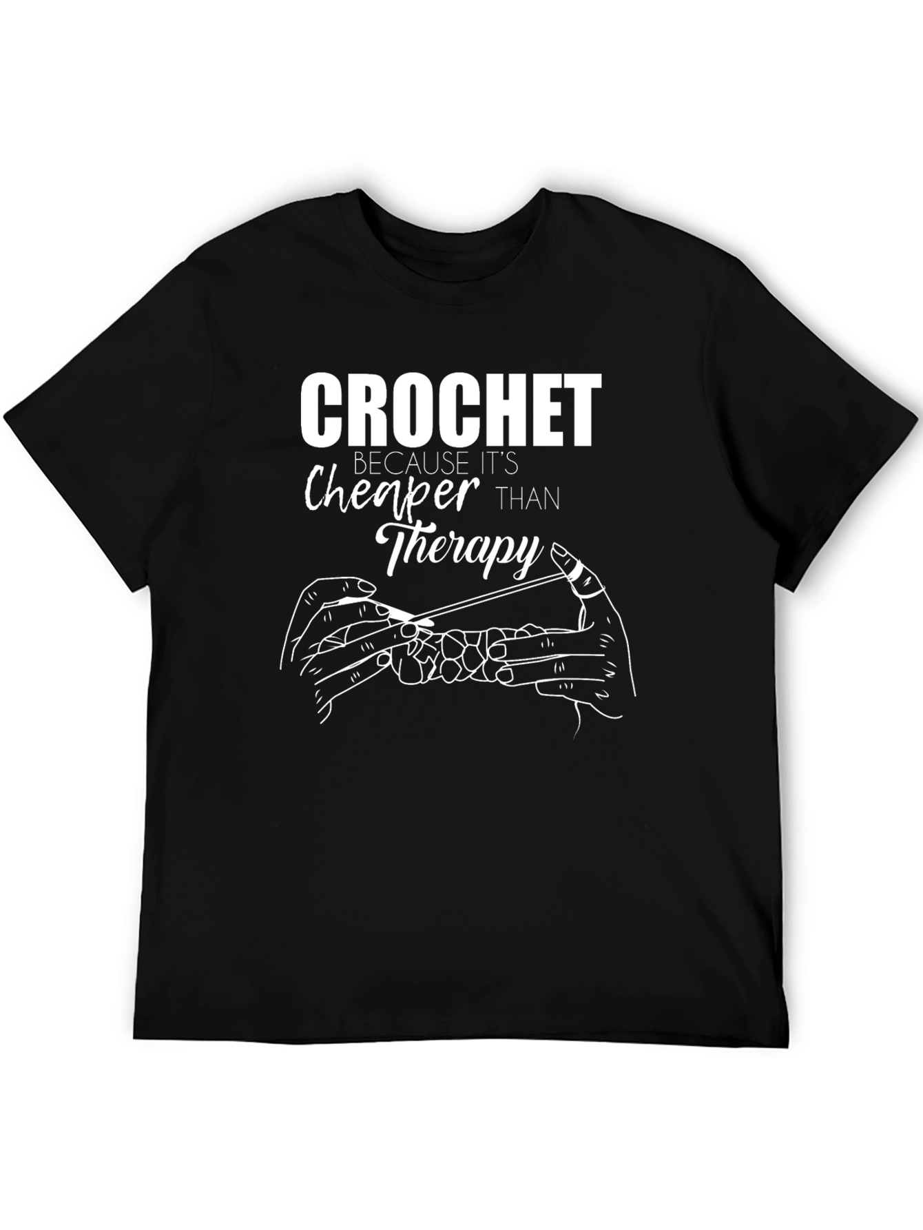 Crochet Cheaper Than Therapy Graphic T-Shirt