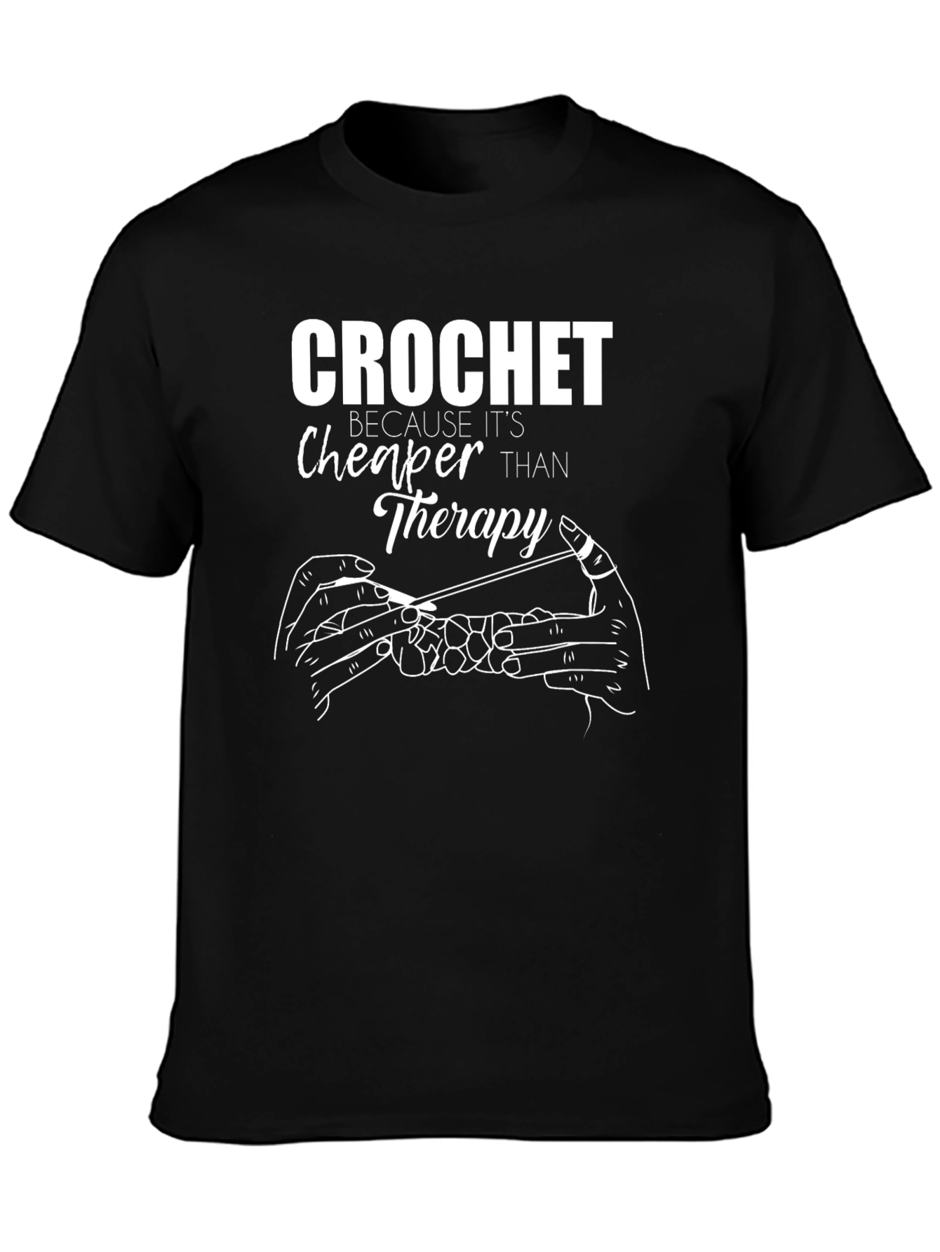 Crochet Cheaper Than Therapy Graphic T-Shirt