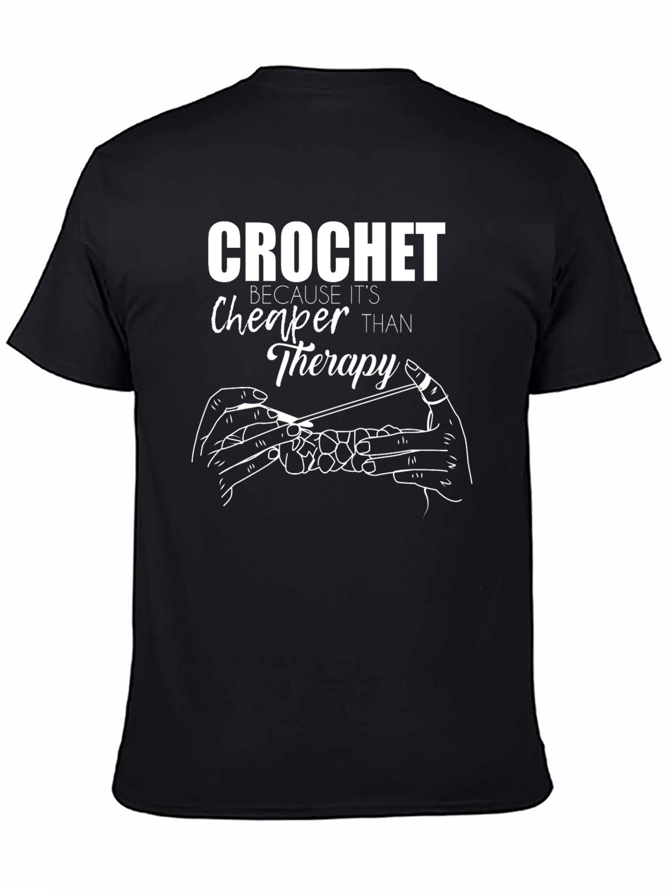 Crochet Cheaper Than Therapy Graphic T-Shirt