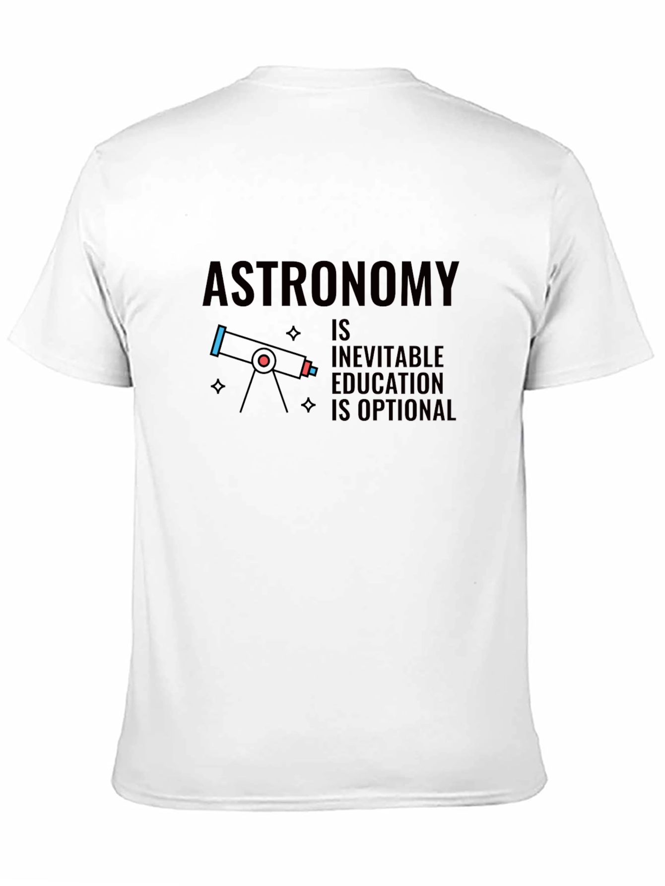 Astronomy is Inevitable Graphic T-Shirt